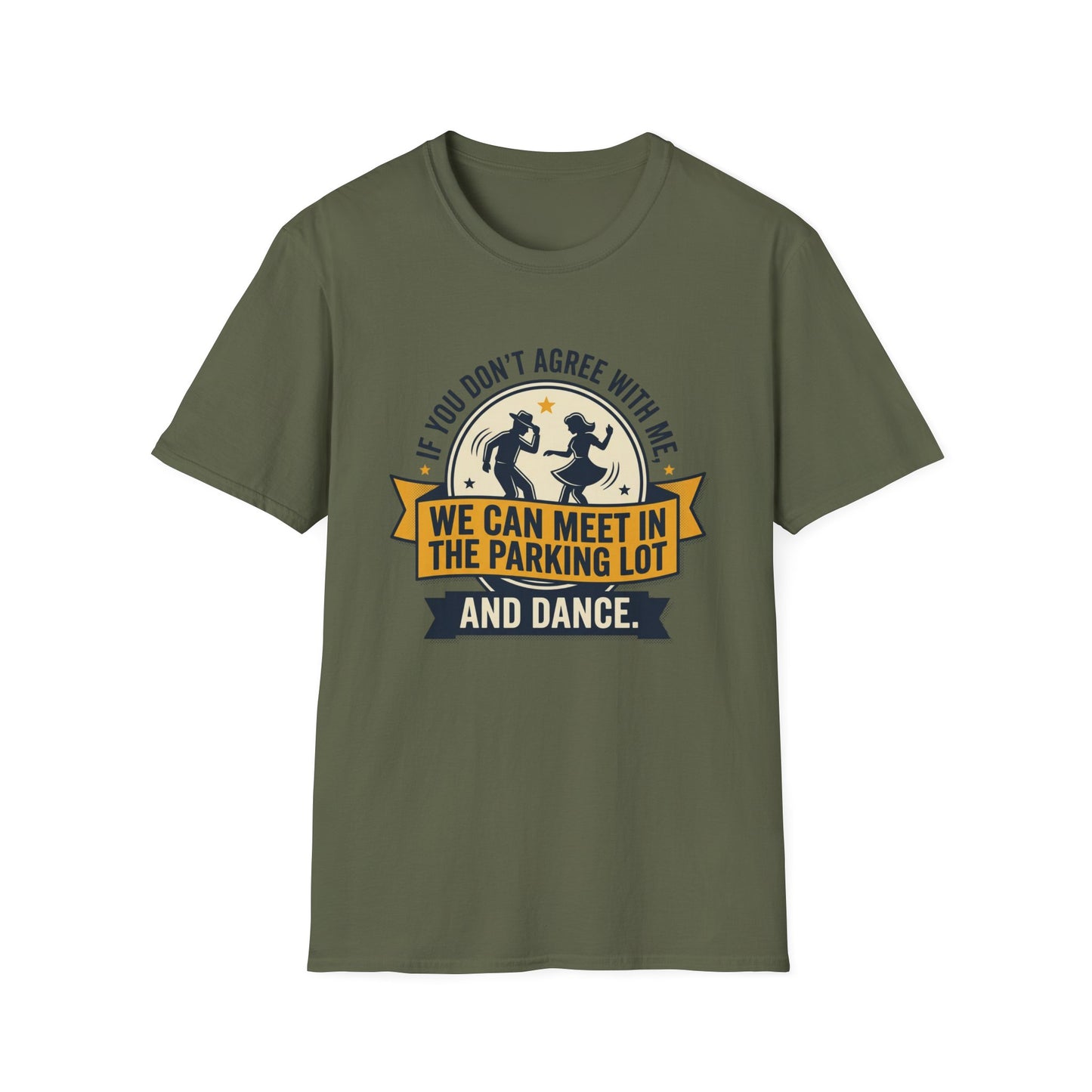 "If You Don’t Agree With Me, We Can Meet in the Parking Lot and Dance" Retro Dancing Graphic Tee