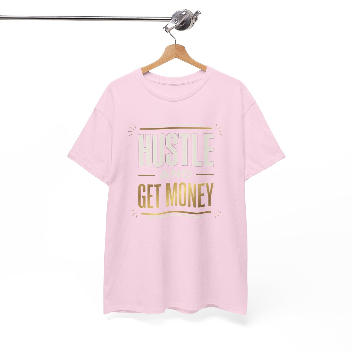 Hustle and Get Money Tee - Motivational Streetwear Graphic T-Shirt