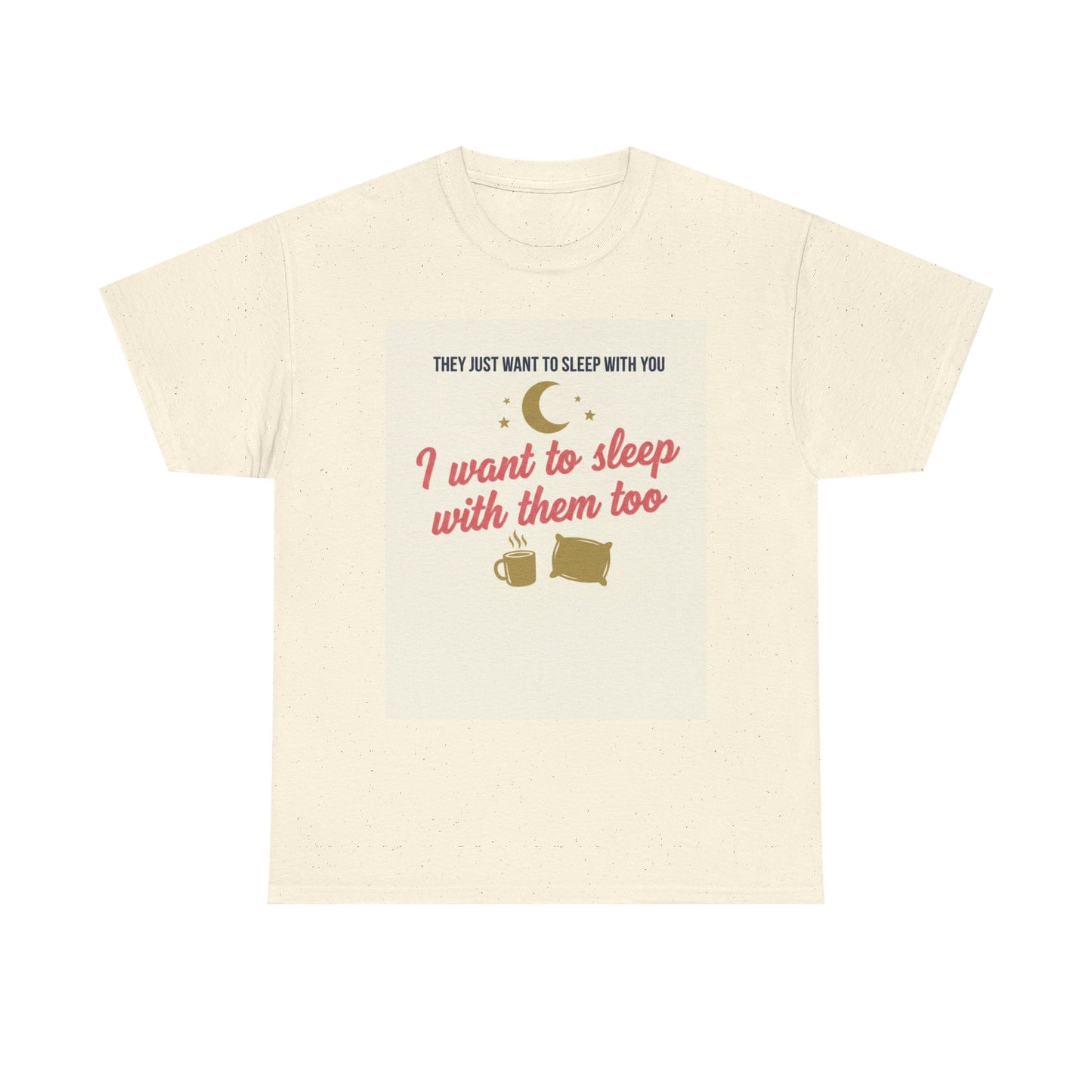 Sleepy Cats T-Shirt — "I Want to Sleep with Them Too" Cute Nighttime Pet Tee