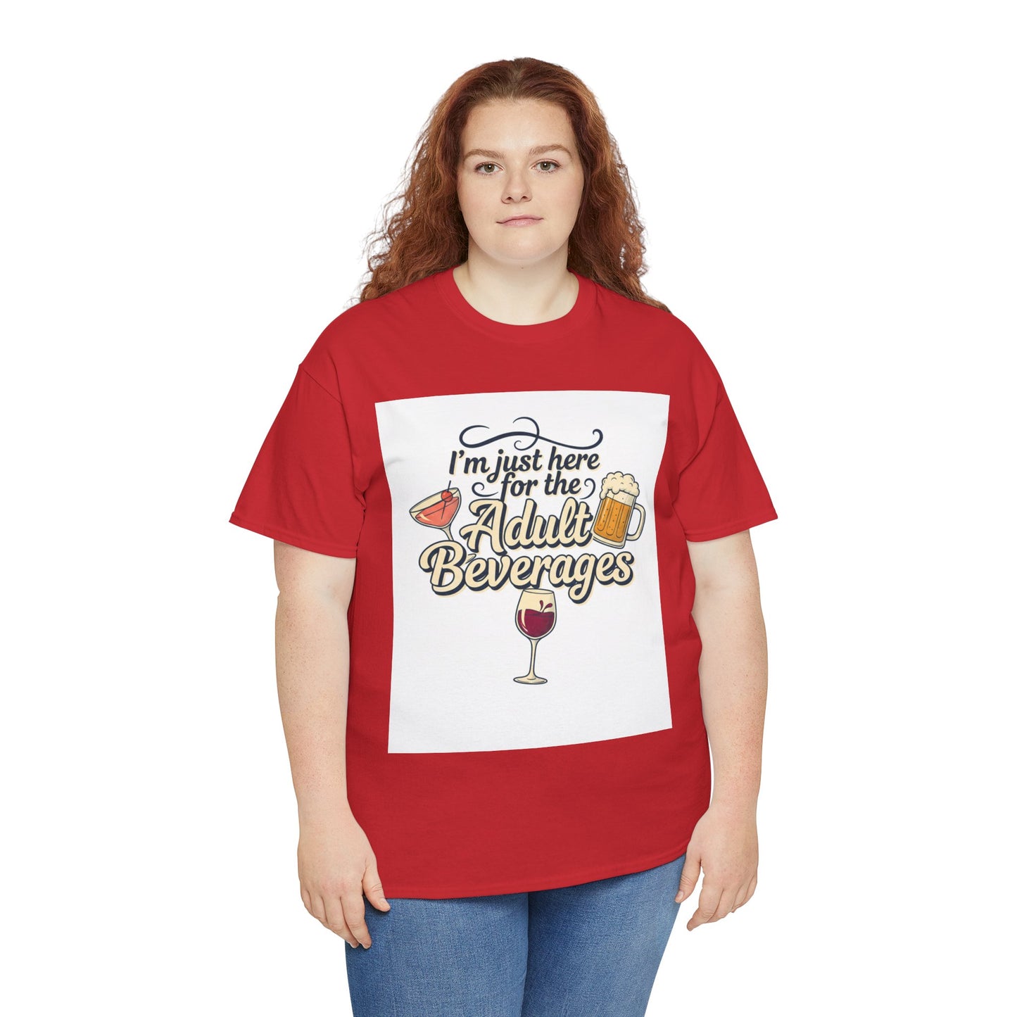 T-Shirt — "I'm Just Here for the Adult Beverages" Funny Wine & Beer Tee
