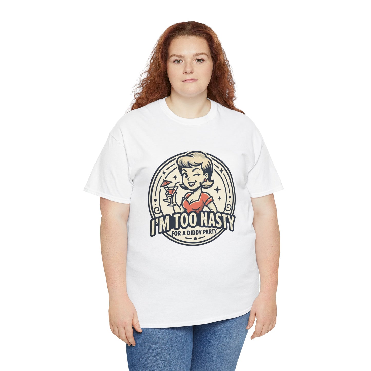 "I'm Too Nasty for a Diddy Party" Retro Cocktail Graphic Tee
