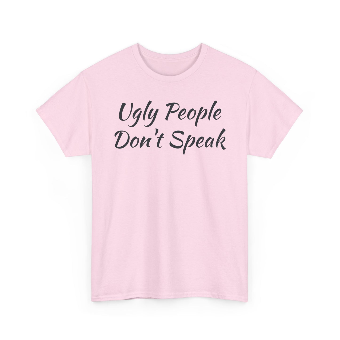 Ugly People Don't Speak