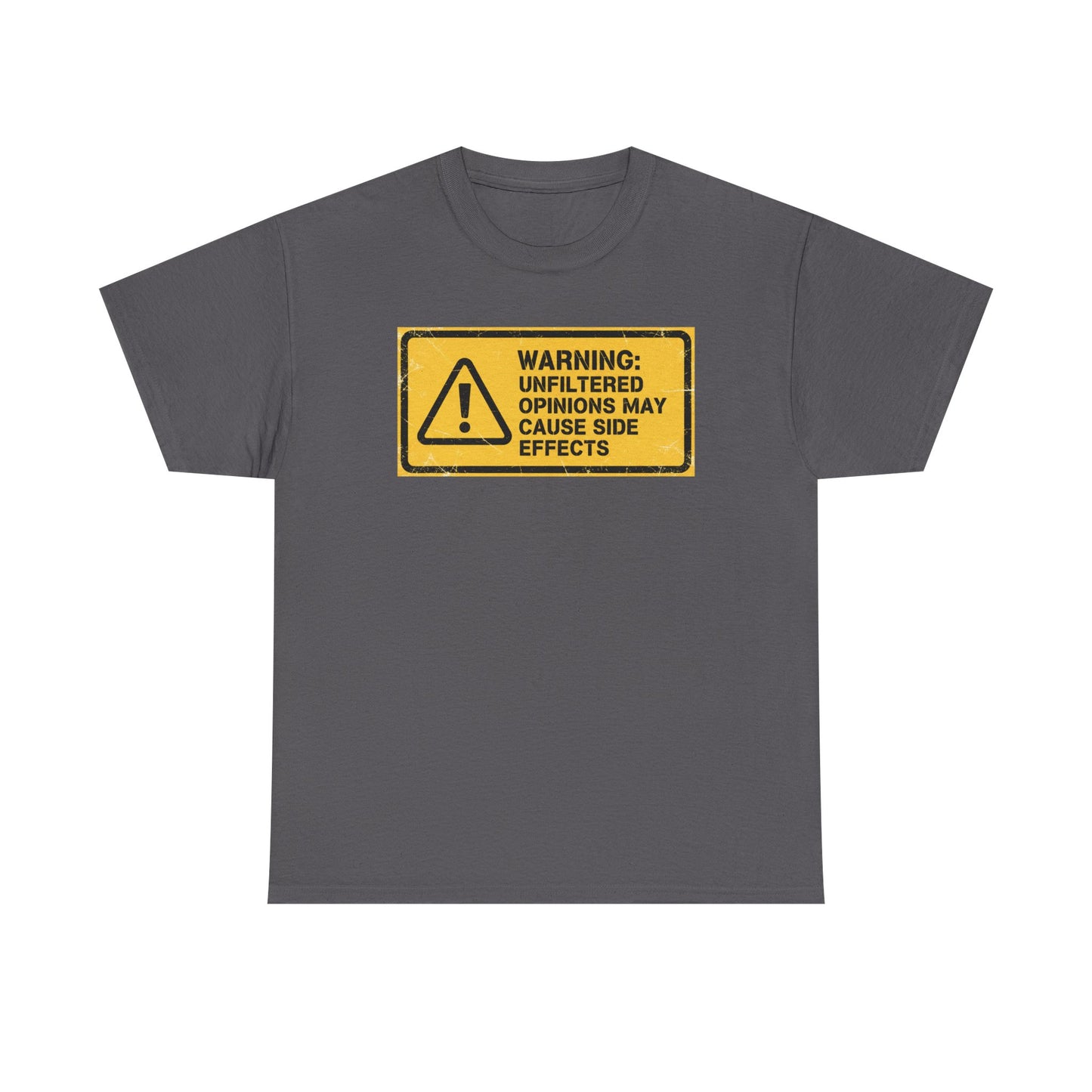 T-Shirt — "Warning: Unfiltered Opinions May Cause Side Effects" Graphic Tee