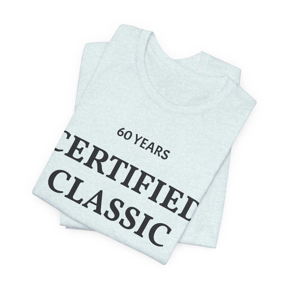 Certified Classic 60 Years T-Shirt