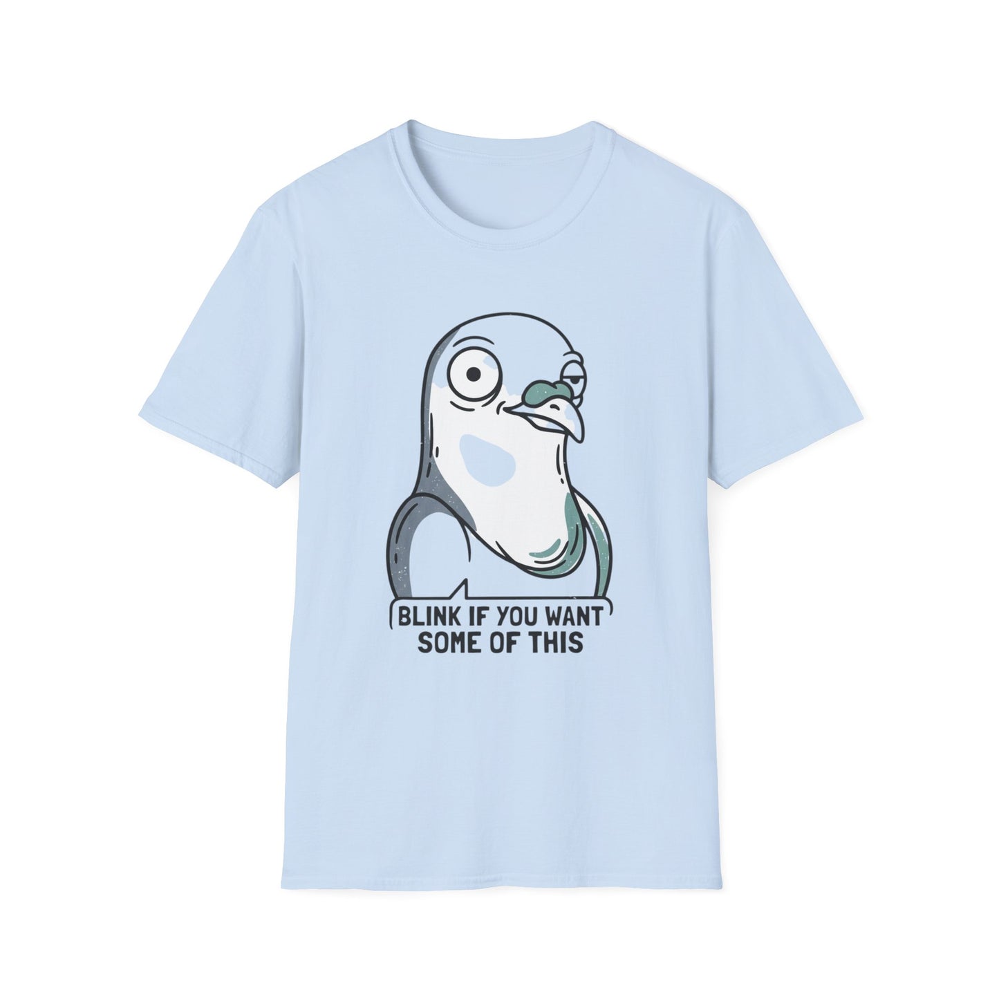 Pigeon Meme T‑Shirt — “Blink If You Want Some Of This” Funny Graphic Tee
