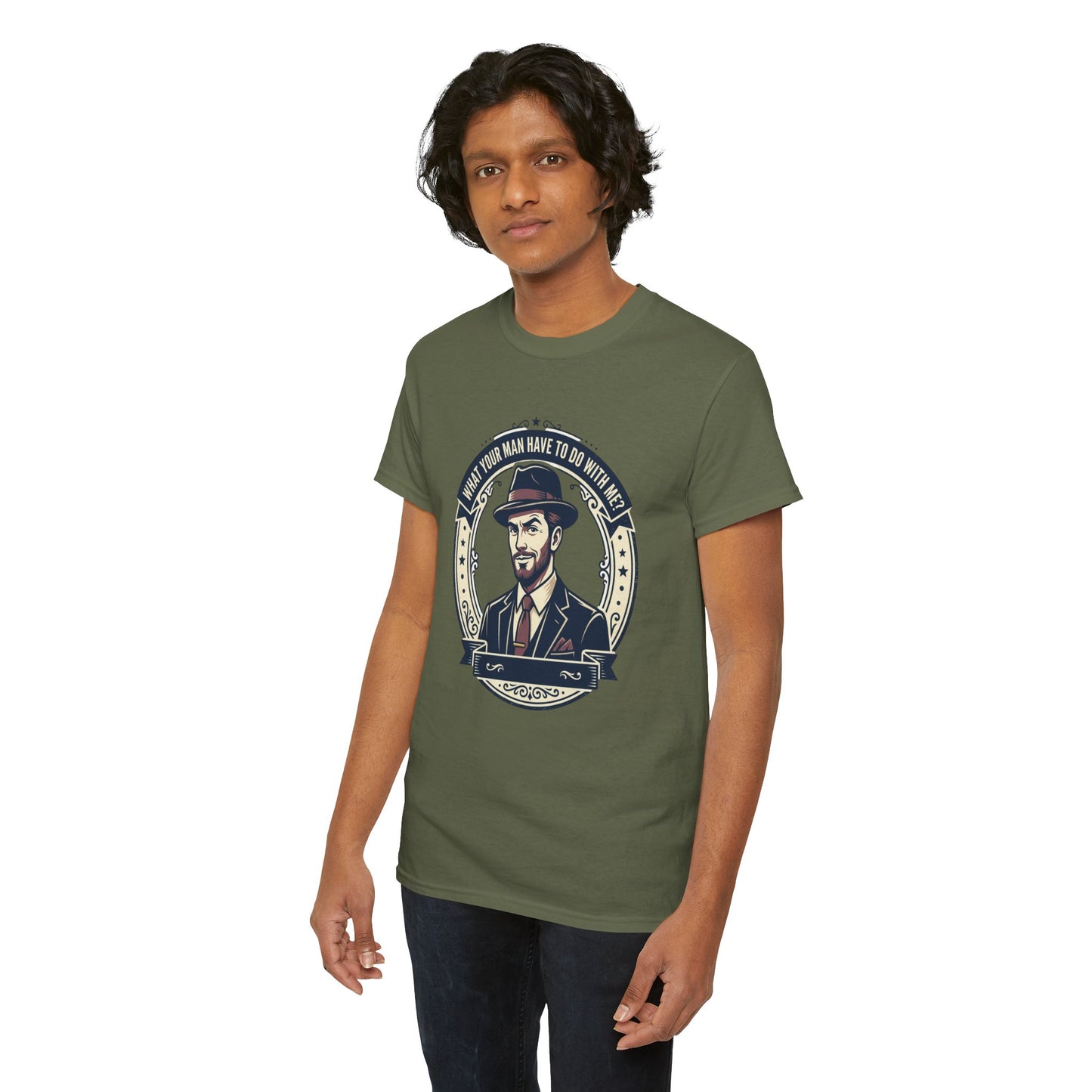 "WHAT YOUR MAN HAVE TO DO WITH ME" T-Shirt — Sassy Graphic Tee