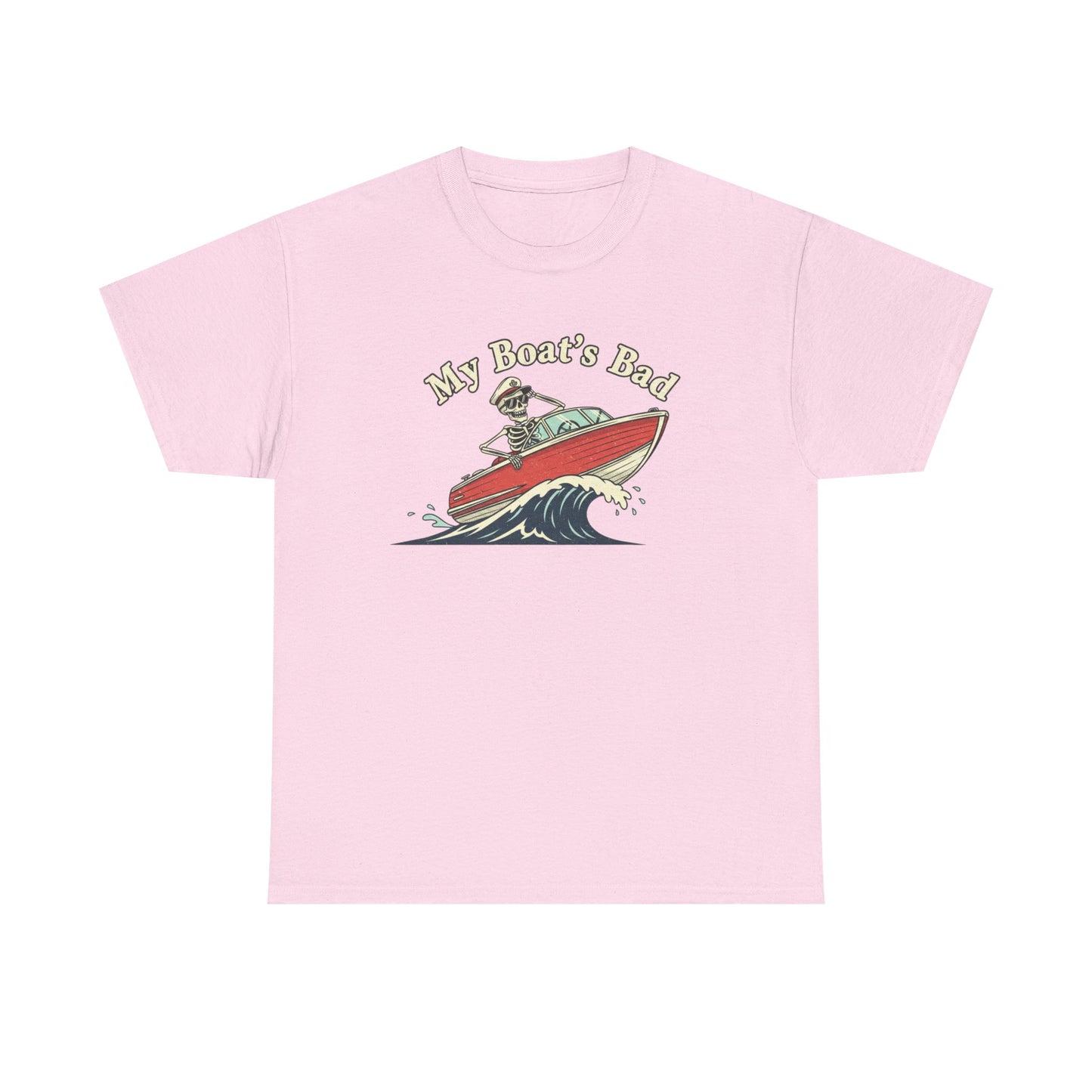 Boat Dad T‑Shirt – “My Boat's Bad” Funny Boating Tee for Dads & Fishermen