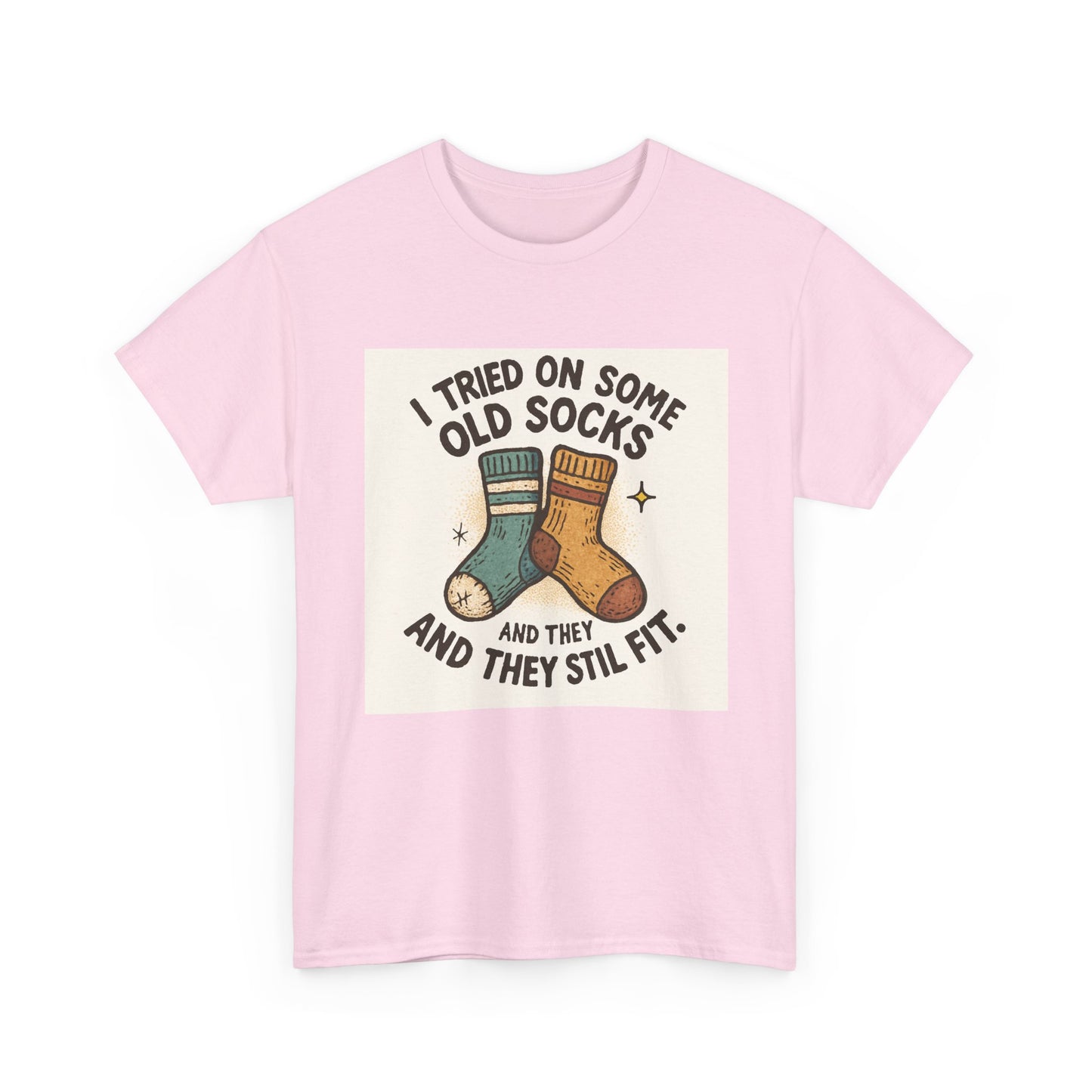 Funny Socks T-Shirt – “I Tried On Some Old Socks and They Still Fit” Graphic Tee Printify