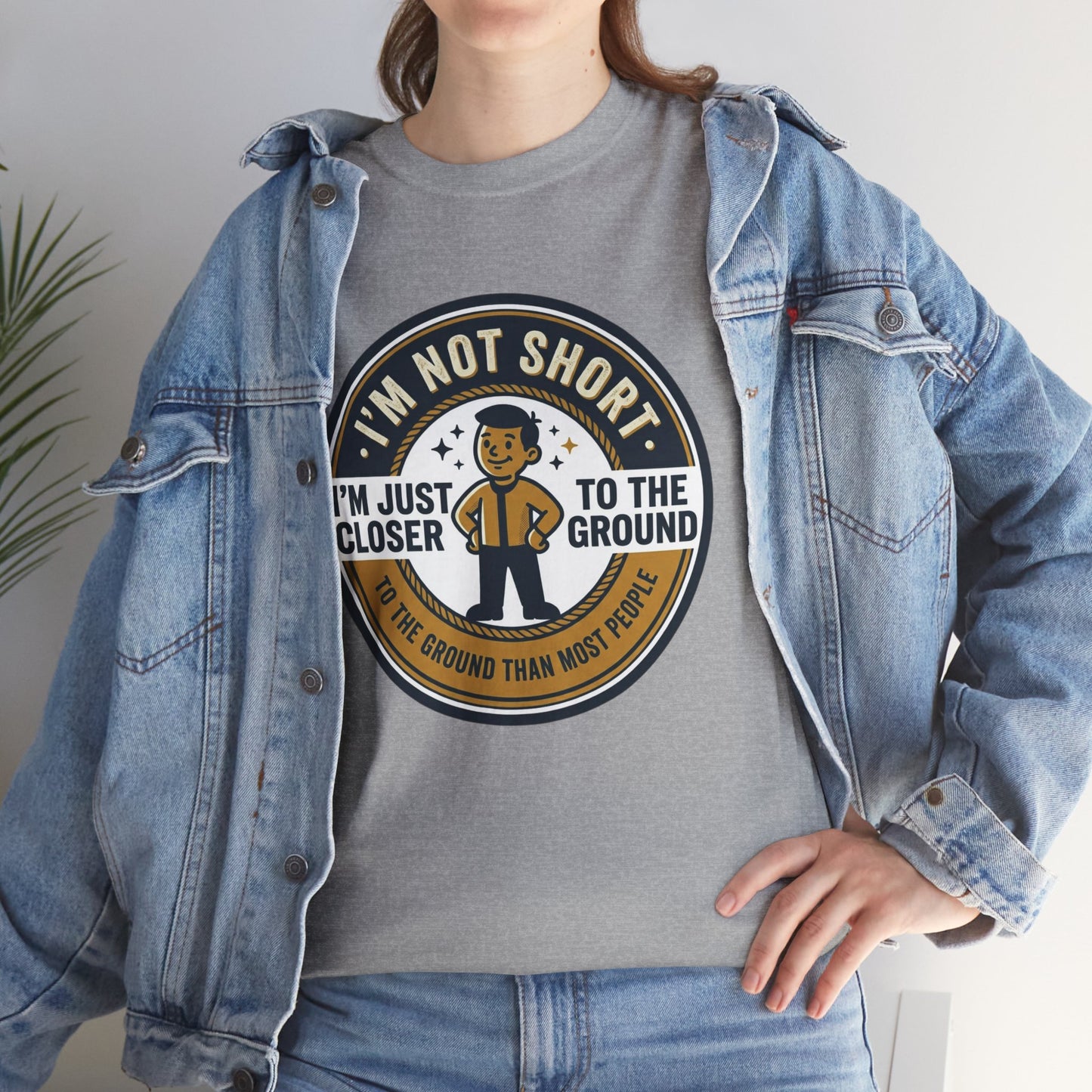 "I'm Not Short, I'm Just Closer to the Ground" Funny Short Height Graphic Tee