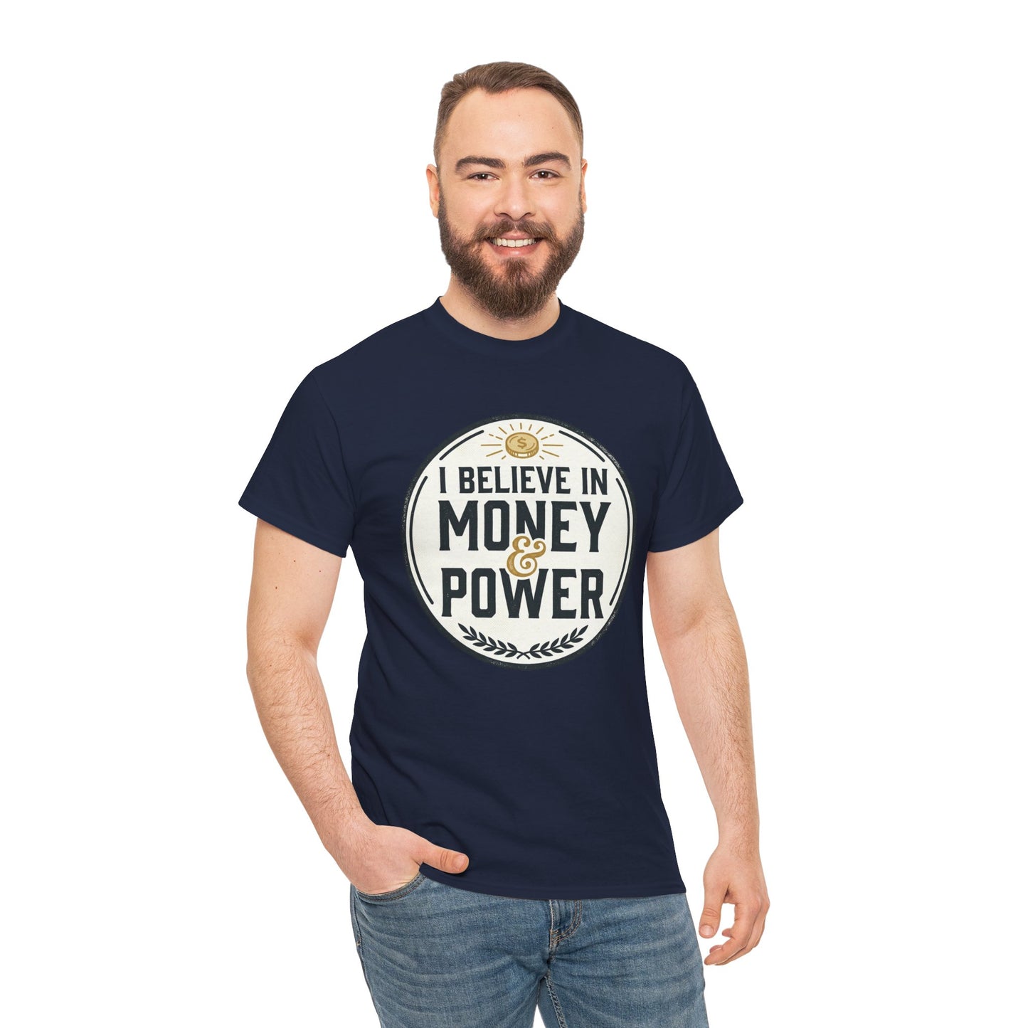 I Believe in Money & Power T-Shirt — Motivational Retro Graphic Tee