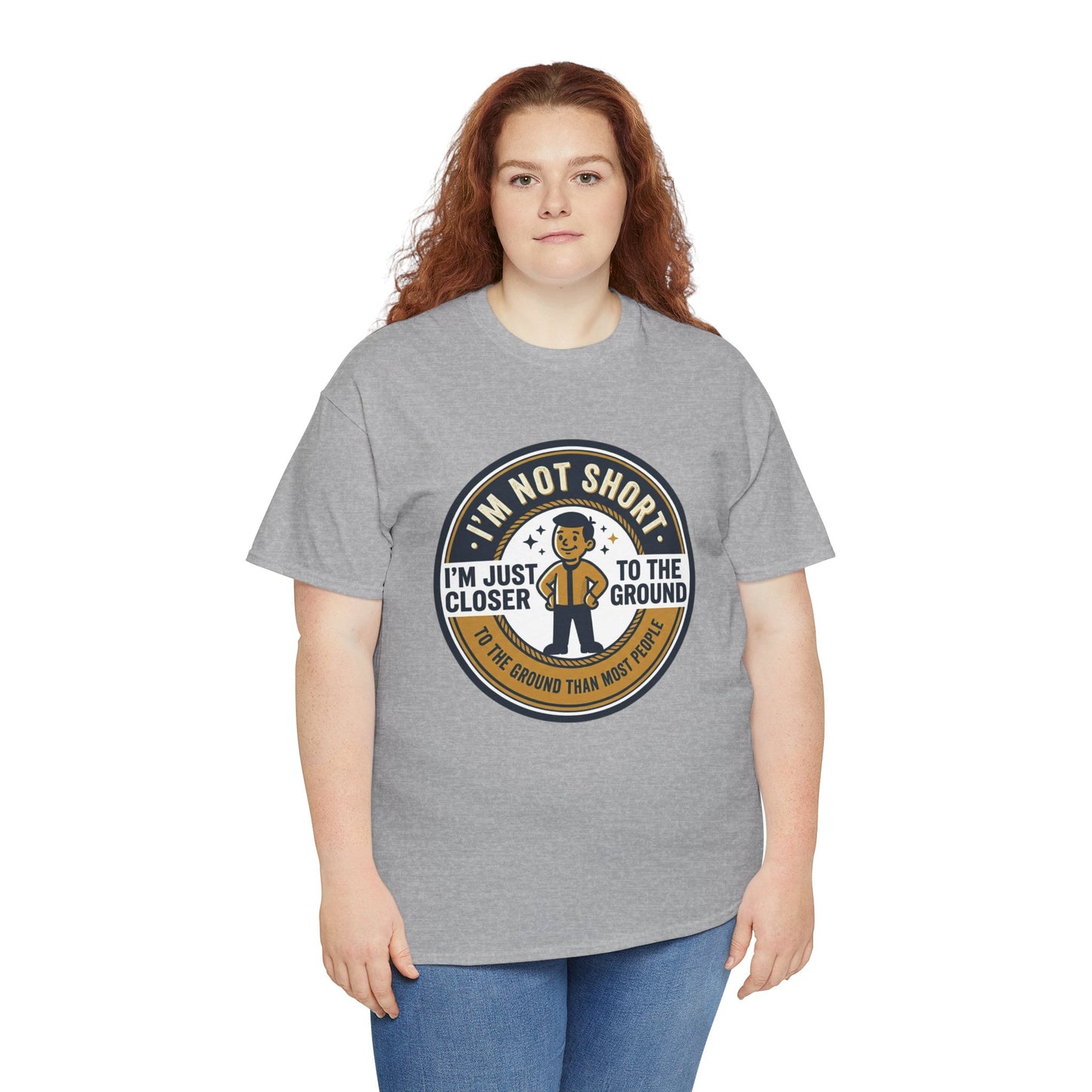 "I'm Not Short, I'm Just Closer to the Ground" Funny Short Height Graphic Tee