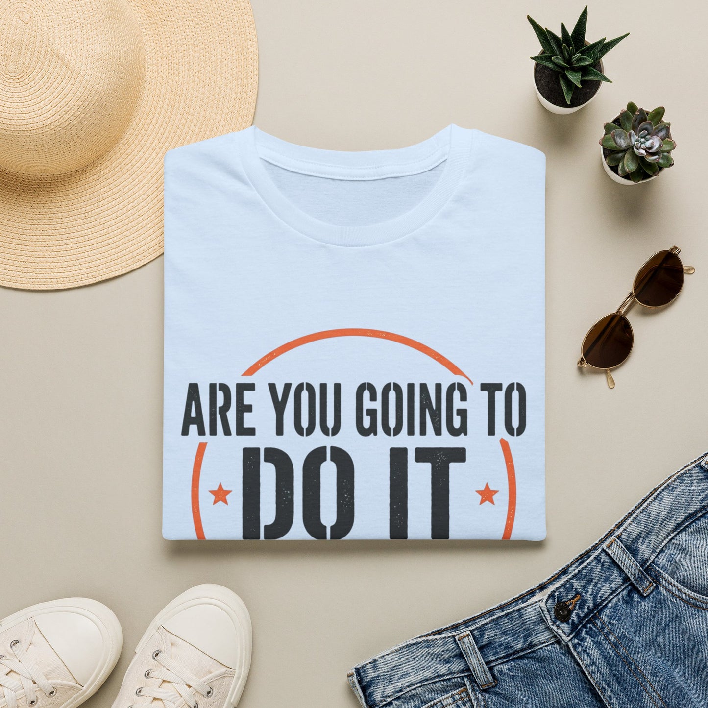 Do It Or Not? T-Shirt — Motivational Graphic Tee
