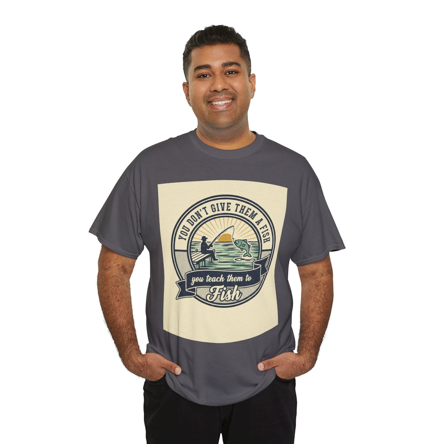 Fishing Vintage Badge T-Shirt — "You Don’t Give Them a Fish, You Teach Them to Fish" Graphic Tee