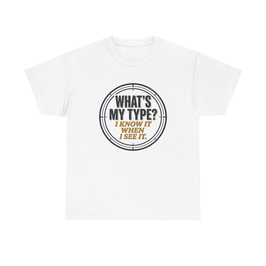 "What's My Type? I Know It When I See It" Graphic Tee