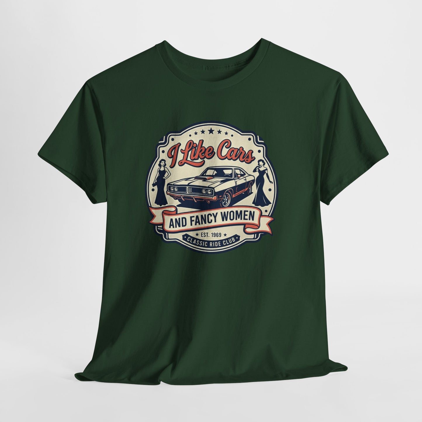 “I Like Cars and Fancy Women” Vintage Auto Graphic Shirt - Classic Car Tee