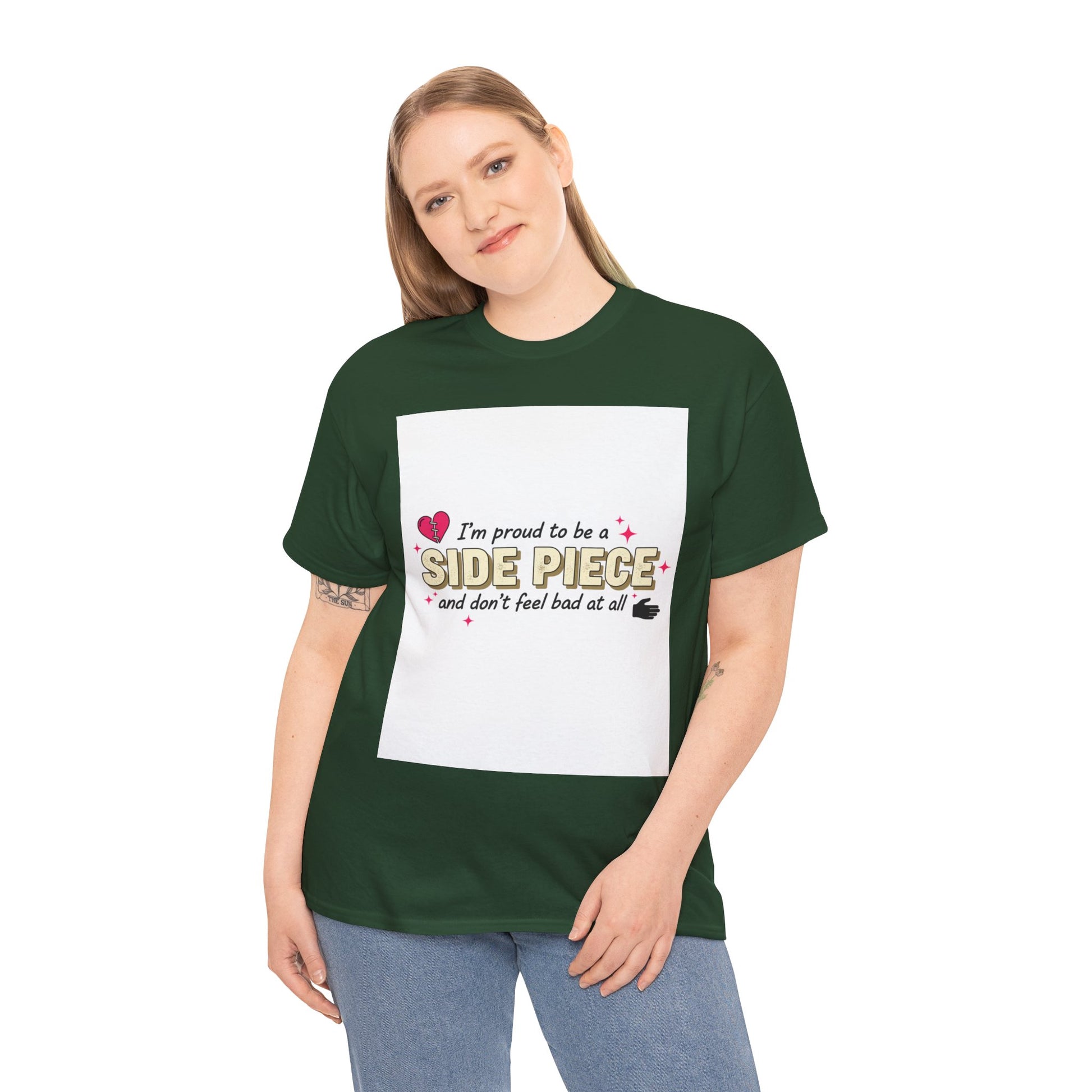 Side Piece Funny Graphic Tee — "I’m Proud to Be a Side Piece and Don’t Feel Bad at All" Printify