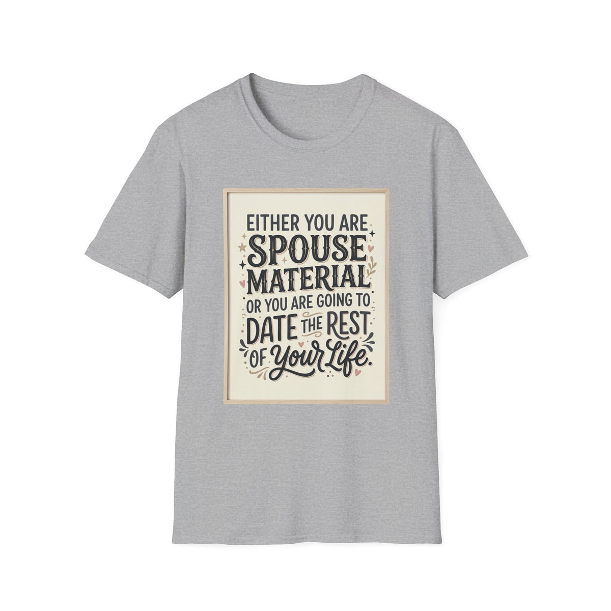 Spouse Material T-Shirt – Funny Relationship Quote Tee