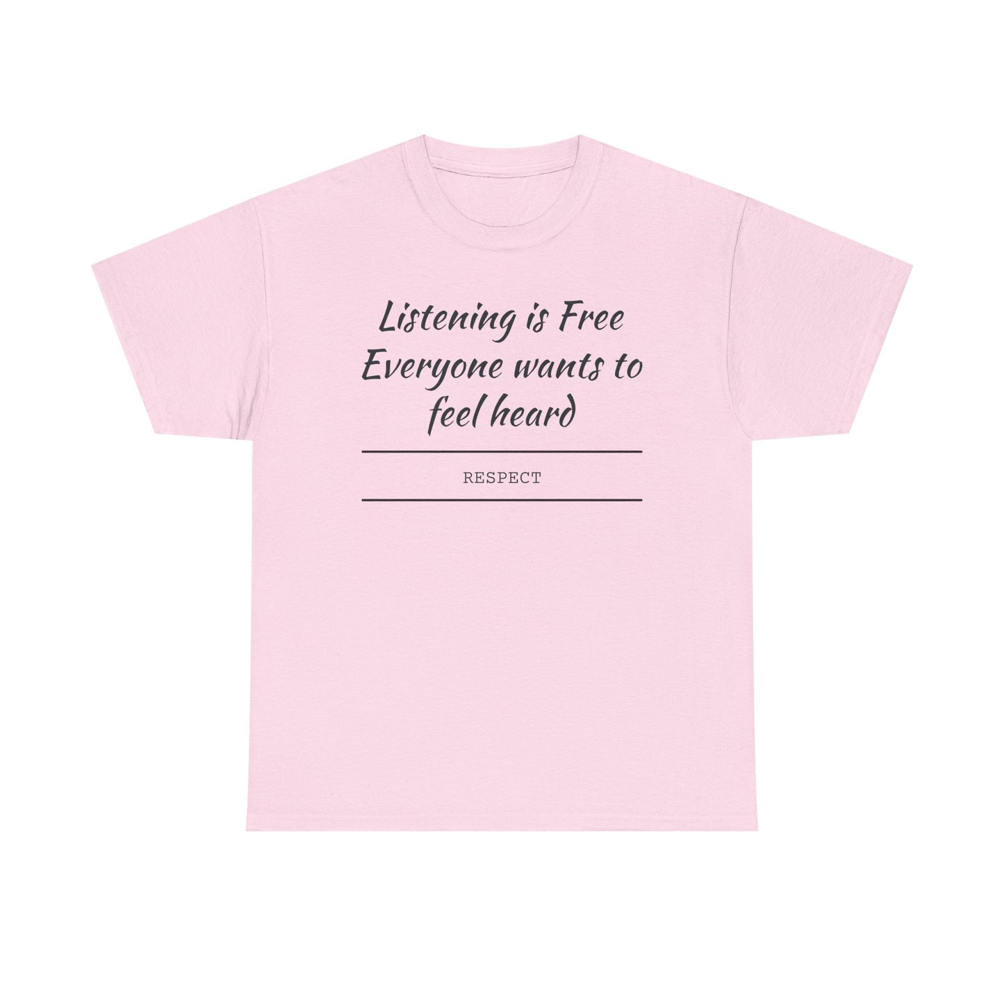 Listening is Free, Feel Heard
