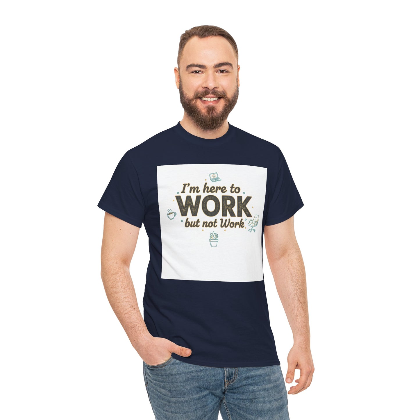 Work From Home Tee — "I'm Here to Work but not Work" Casual Remote Job T‑Shirt