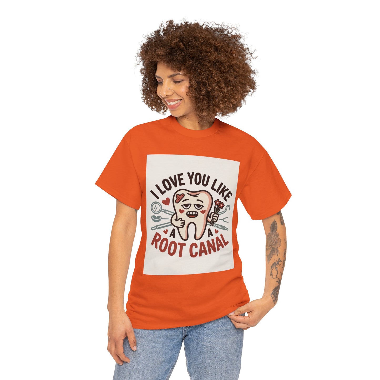 T-Shirt — I Love You Like a Root Canal Cute Tooth Funny Dental Tee