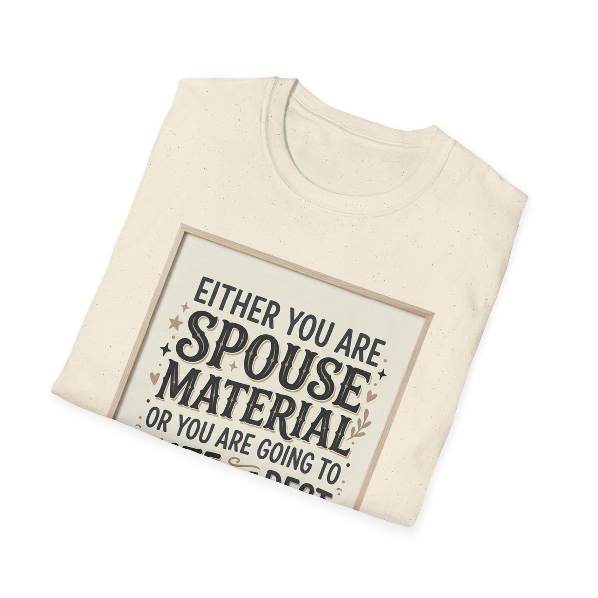 Spouse Material T-Shirt – Funny Relationship Quote Tee