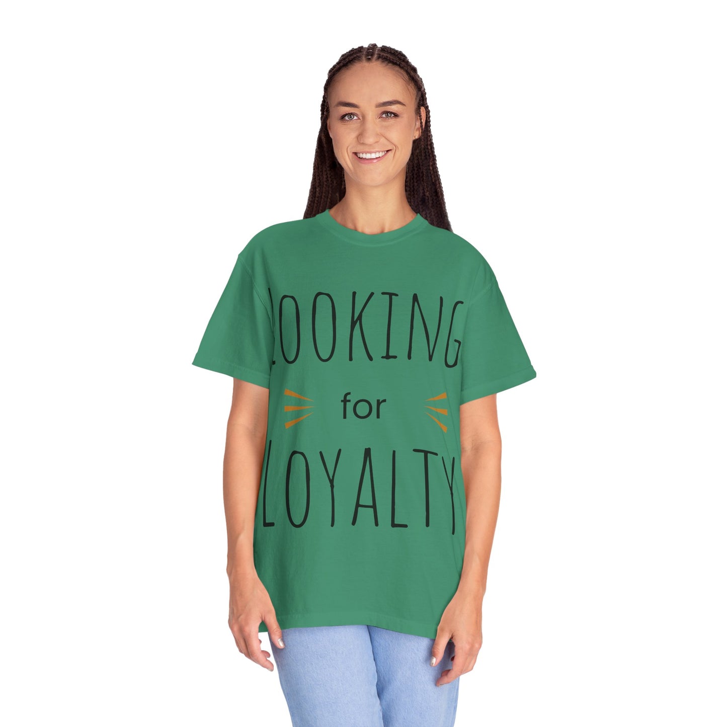 Looking for Loyalty-Dyed T