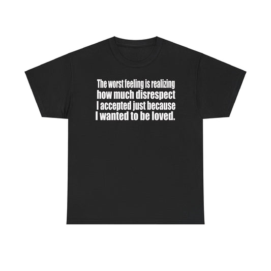 Disrespect and Love