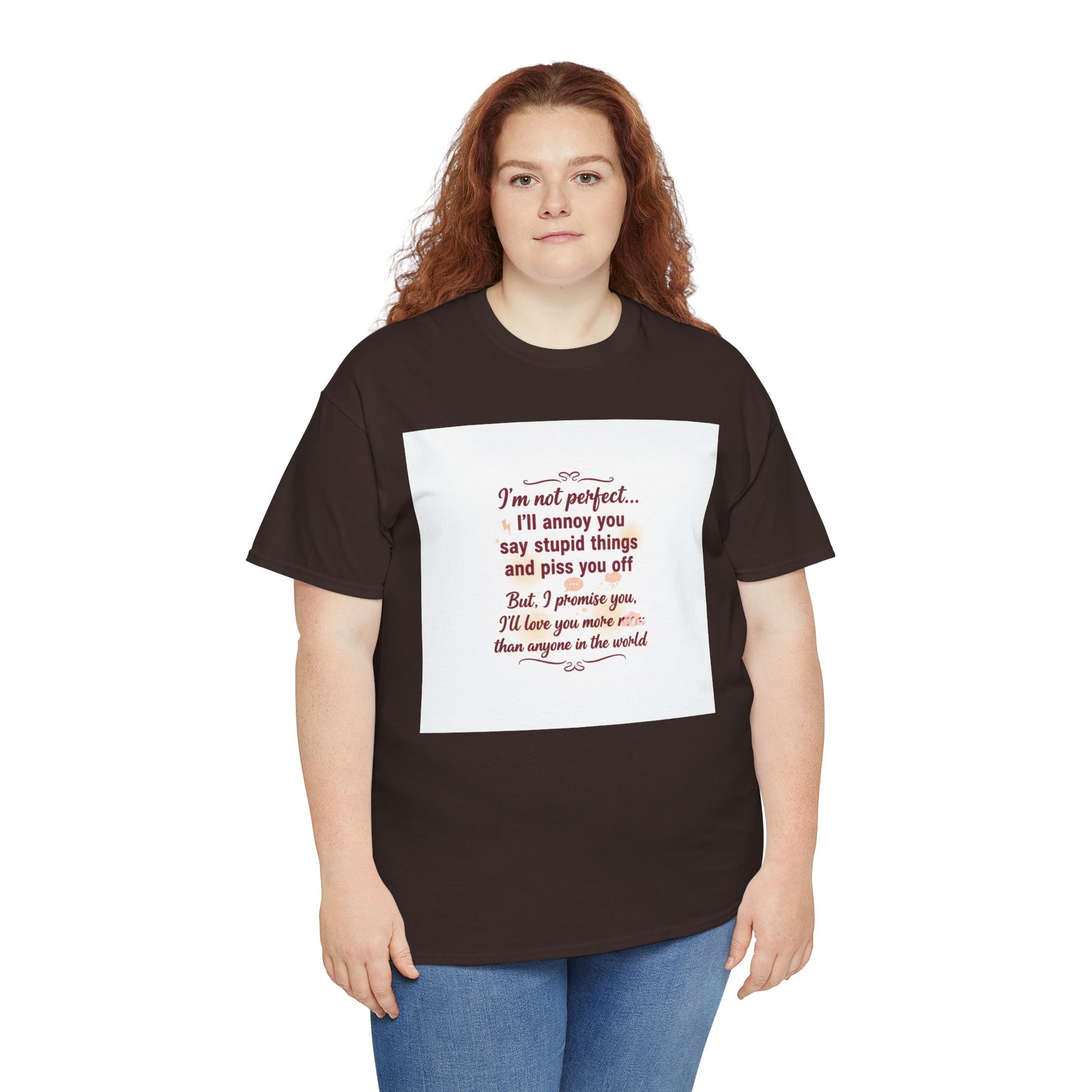 Funny Relationship Tee — “I’m Not Perfect… I’ll Annoy You” Couples T‑Shirt Printify