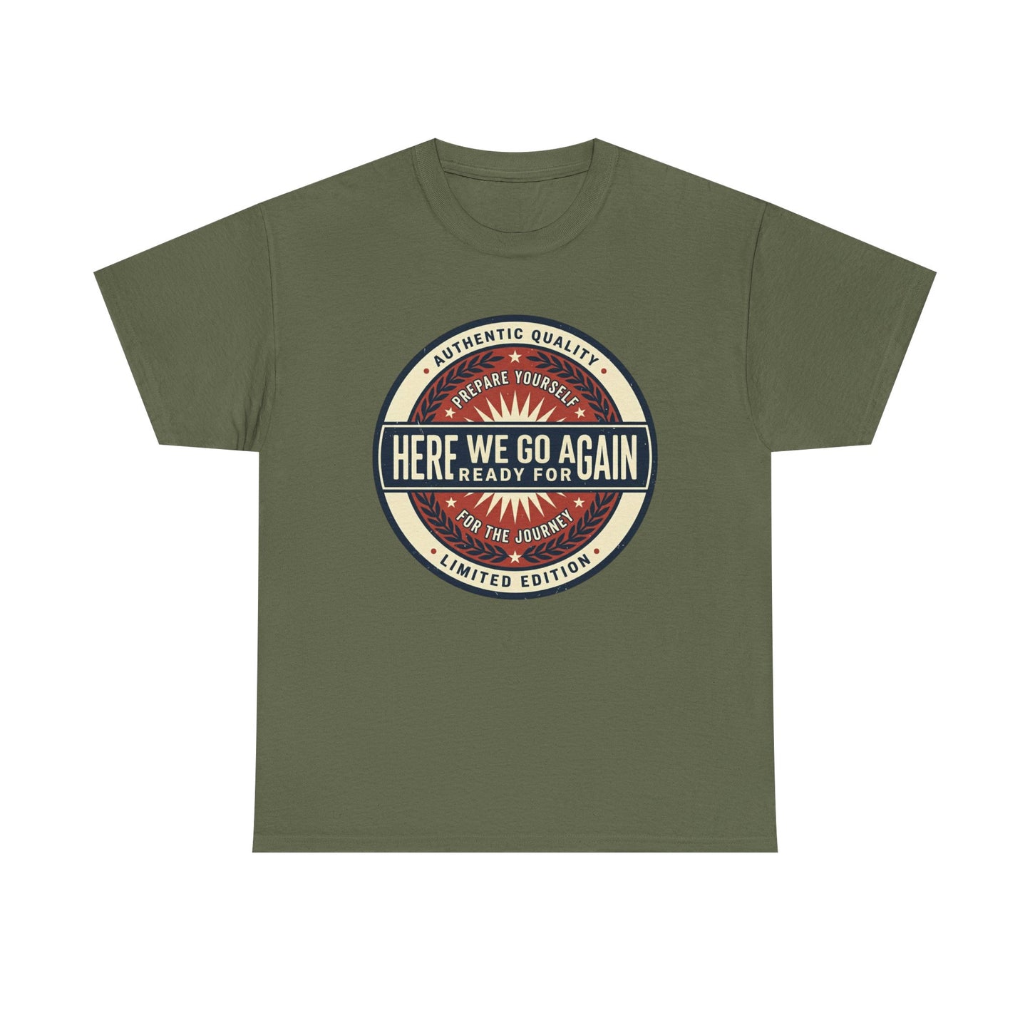 Here We Go Again Vintage Badge Tee — Retro Adventure Graphic T-Shirt