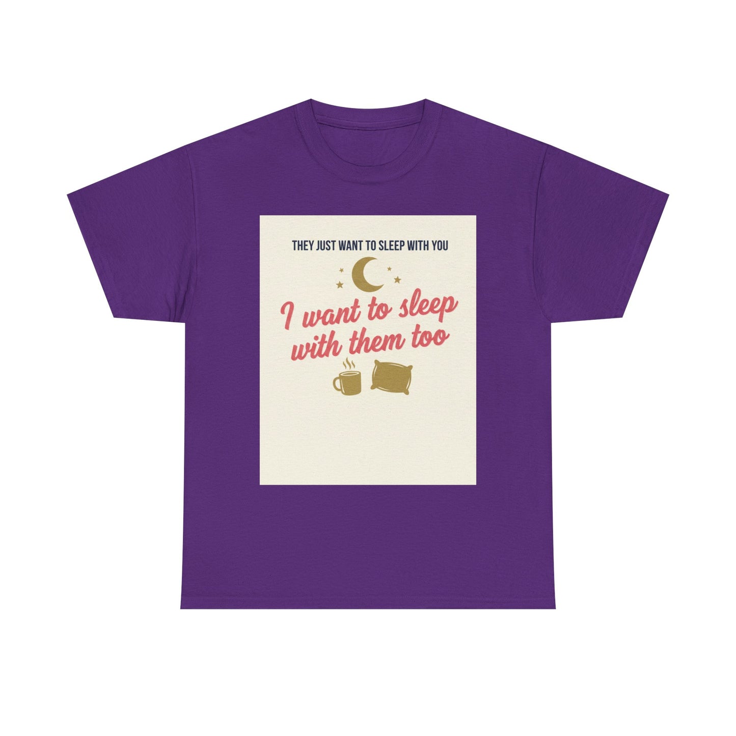 Sleepy Cats T-Shirt — "I Want to Sleep with Them Too" Cute Nighttime Pet Tee