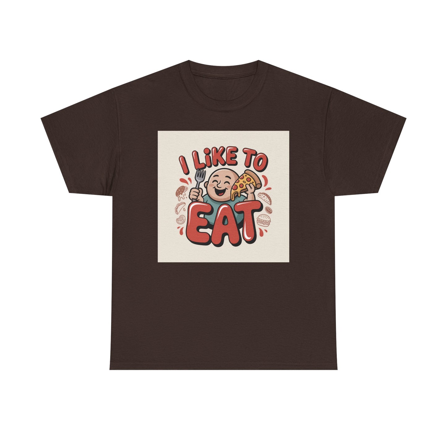 I Like To Eat T-Shirt — Funny Food Lover Graphic Tee