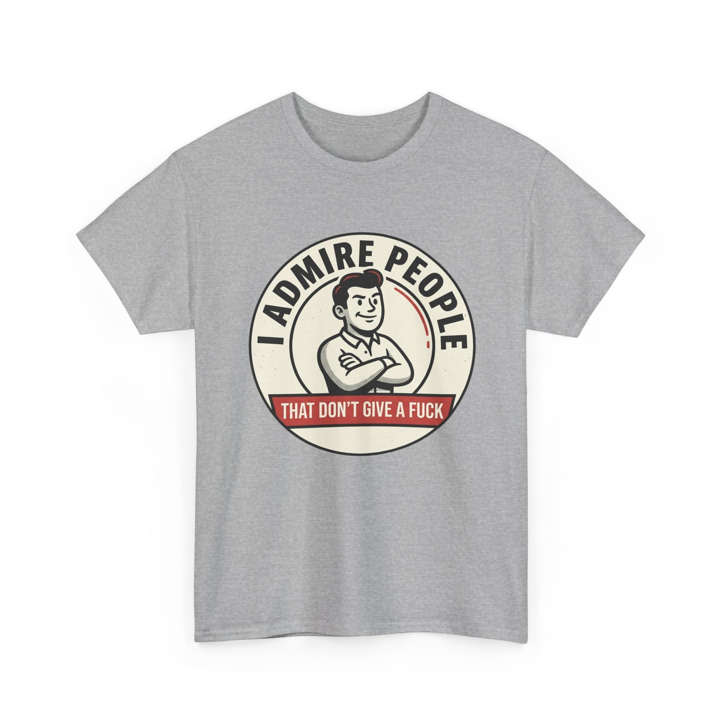 "I Admire People That Don’t Give a F***" Retro Badge