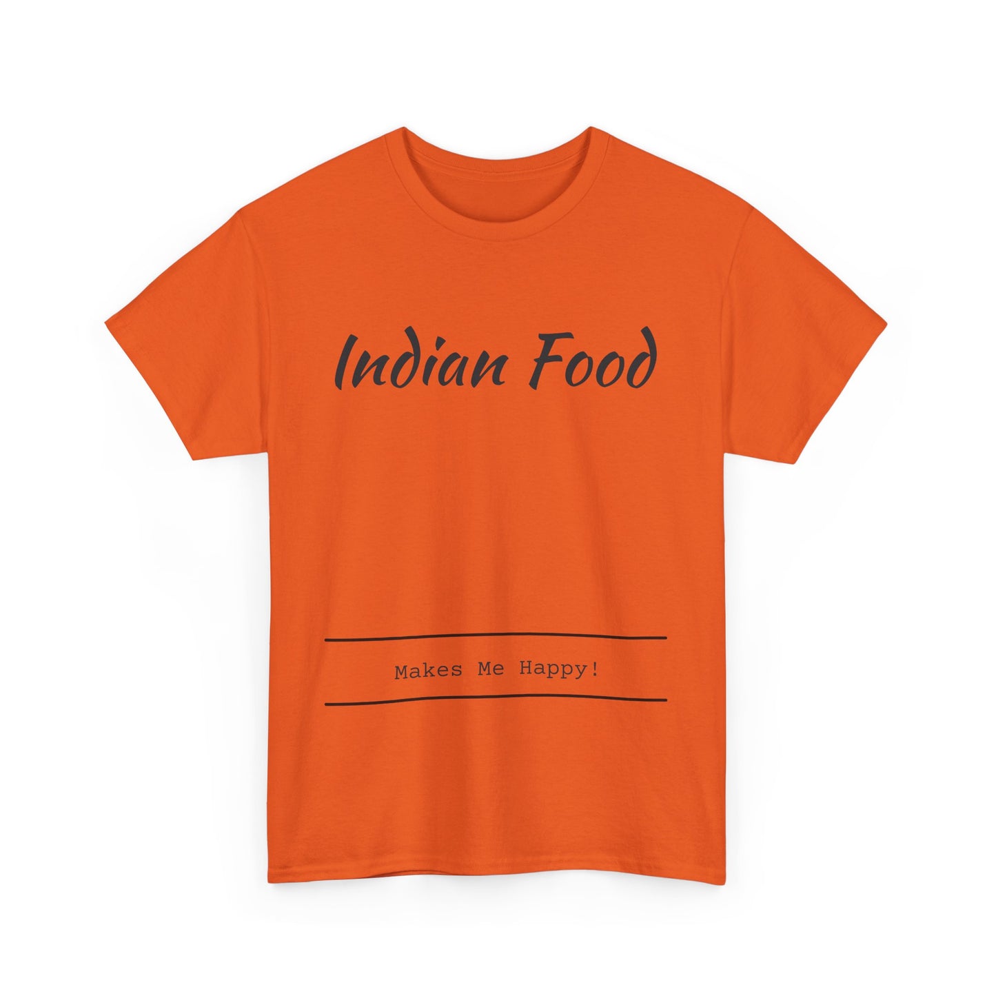 Indian Food Makes Me Happy