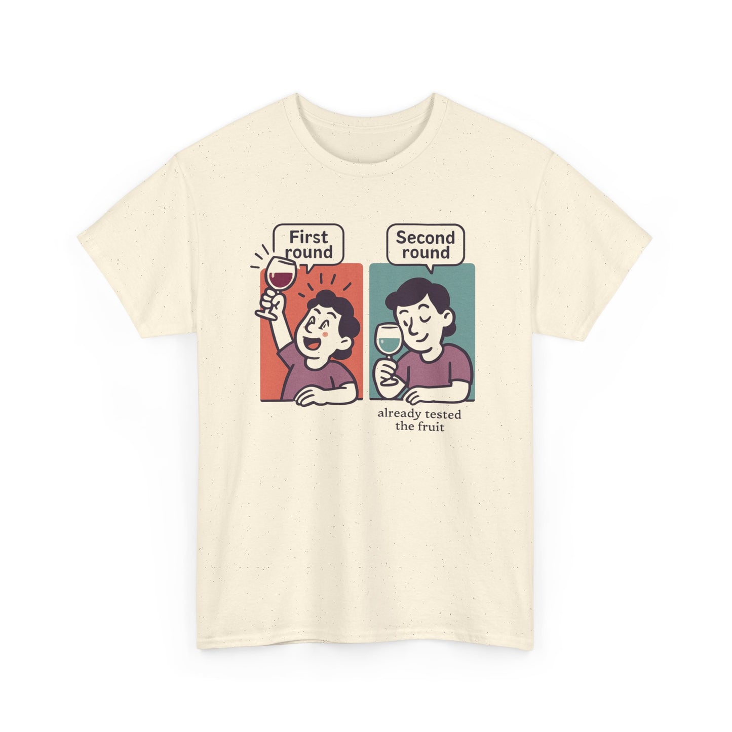 T-Shirt — "First round / Second round: already tasted the fruit" Comic Graphic Tee