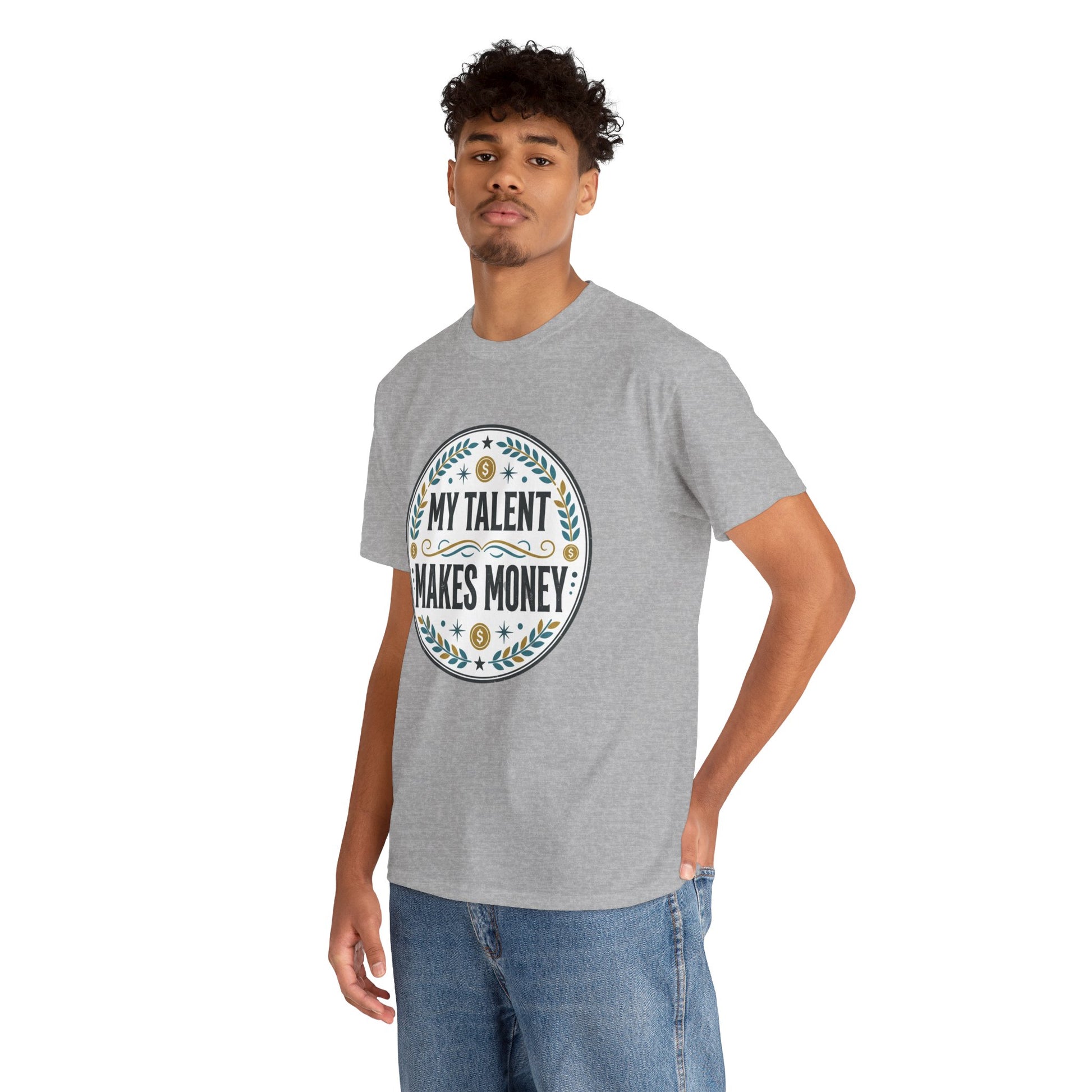 My Talent Makes Money T-Shirt — Inspirational Hustle Graphic Tee Printify