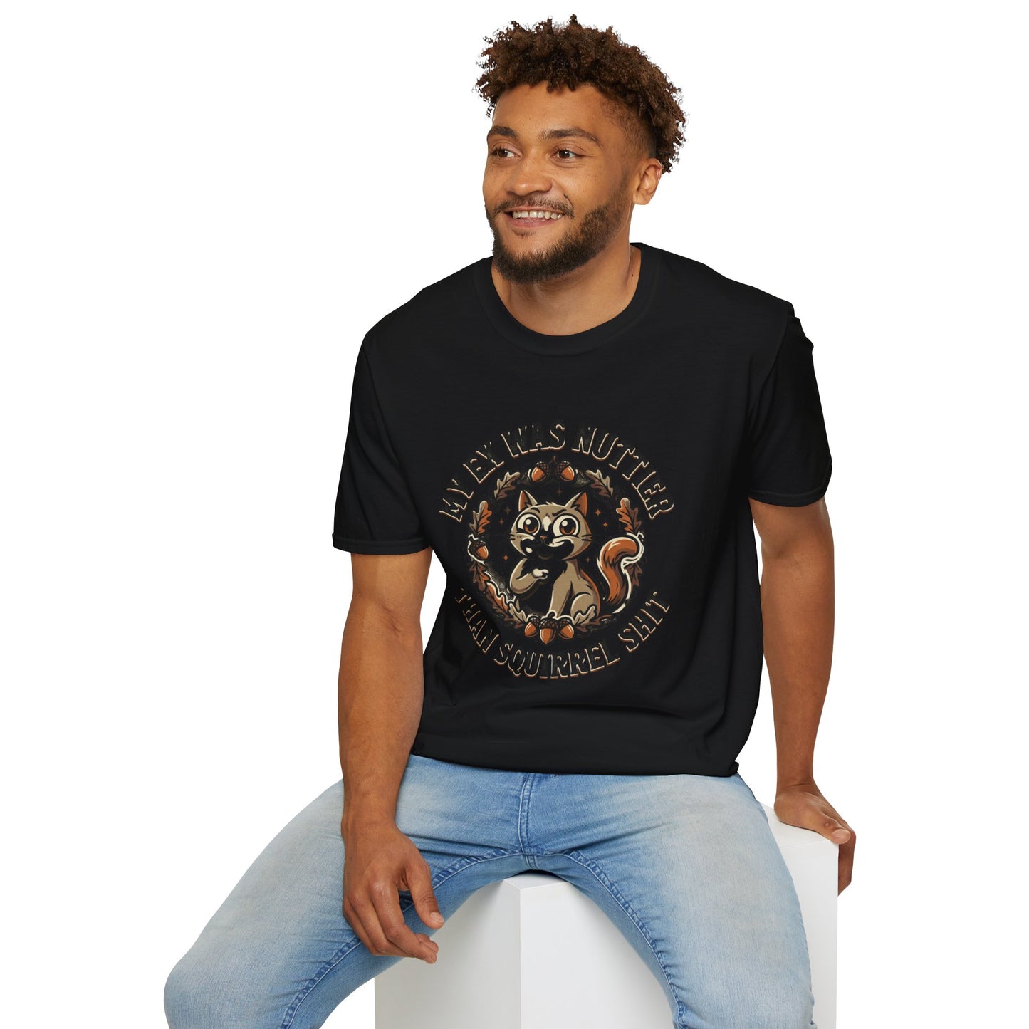 My Ex Was Nuttier Than Squirrel Shit T-Shirt