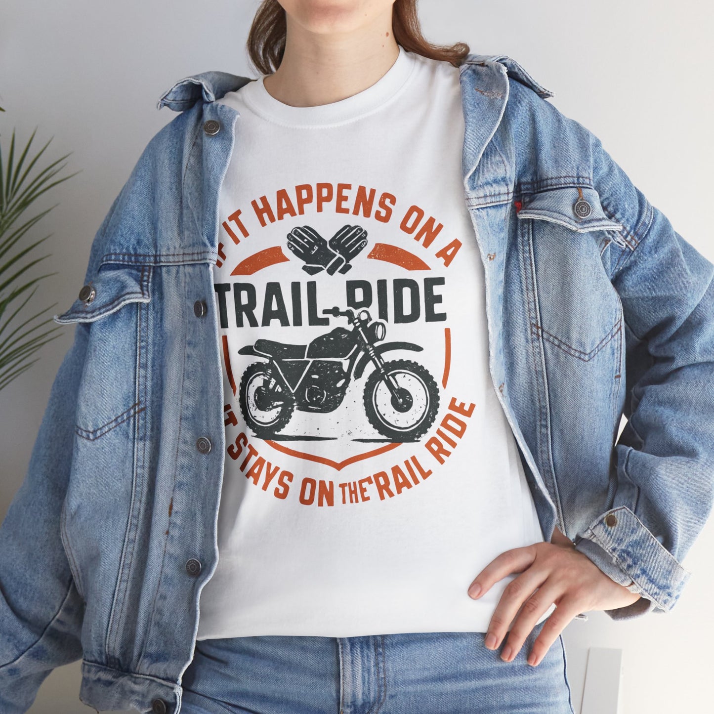 Trail Ride Motorcycle T-Shirt — "If It Happens on a Trail Ride" Biker Tee