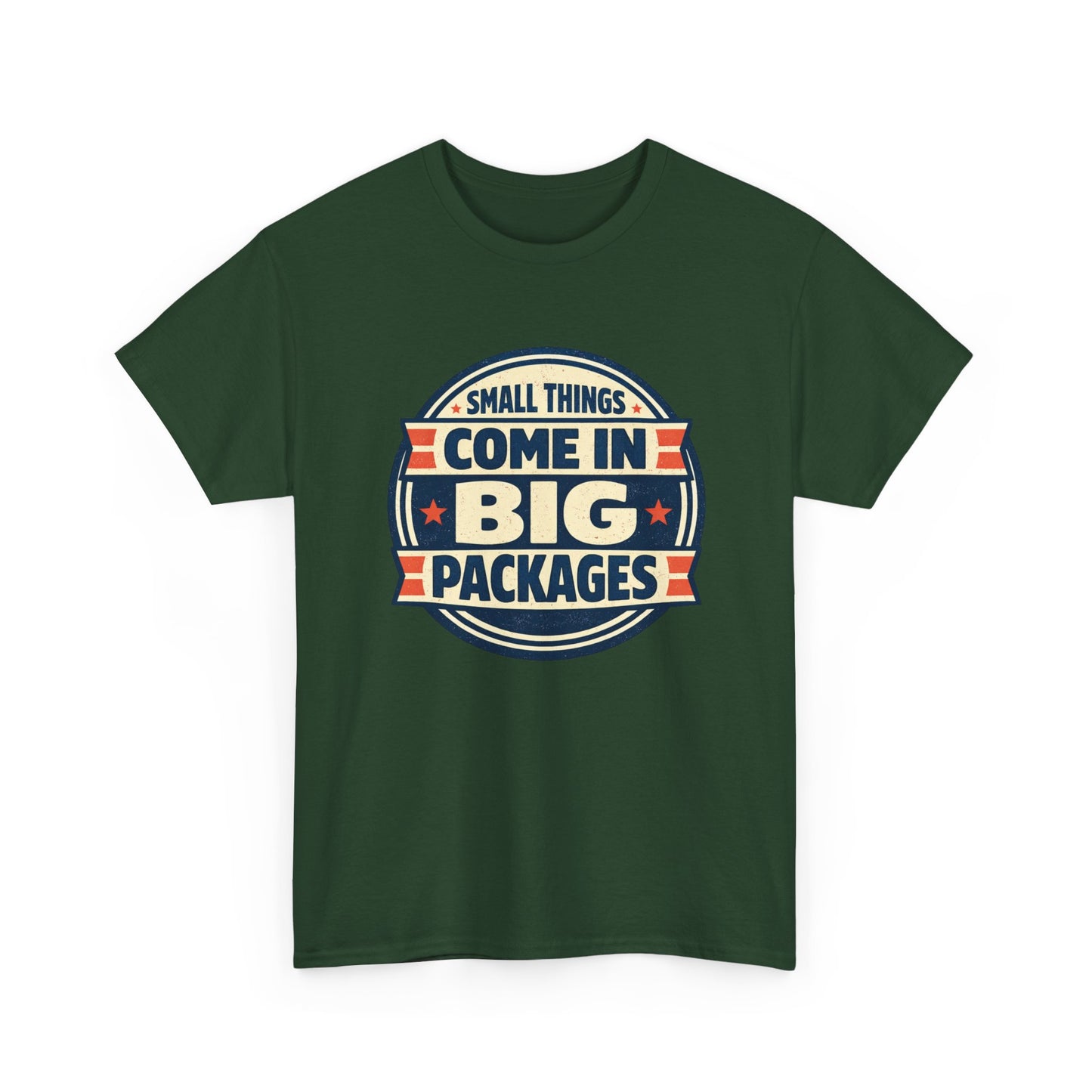 T-Shirt — "Small Things Come in Big Packages" Retro Badge Tee