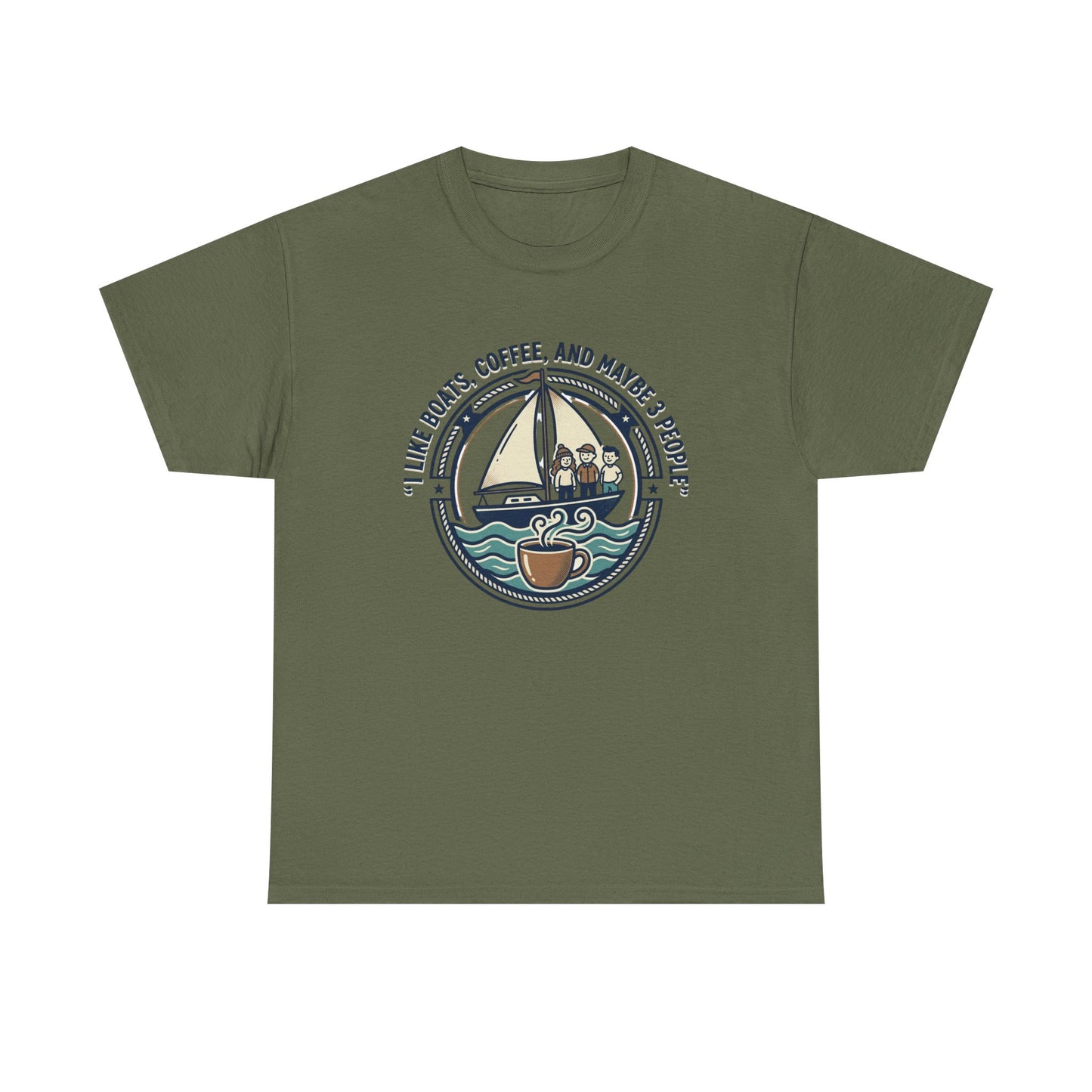 Sailboats & Coffee T‑Shirt — "I Like Boats, Coffee, and Maybe 3 People" Graphic Tee Printify
