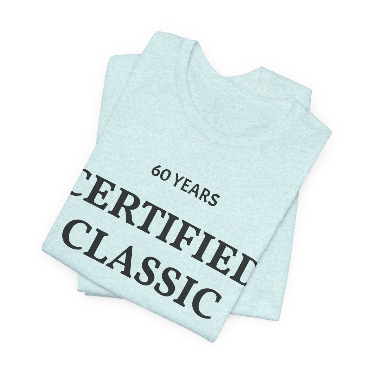 Certified Classic 60 Years T-Shirt