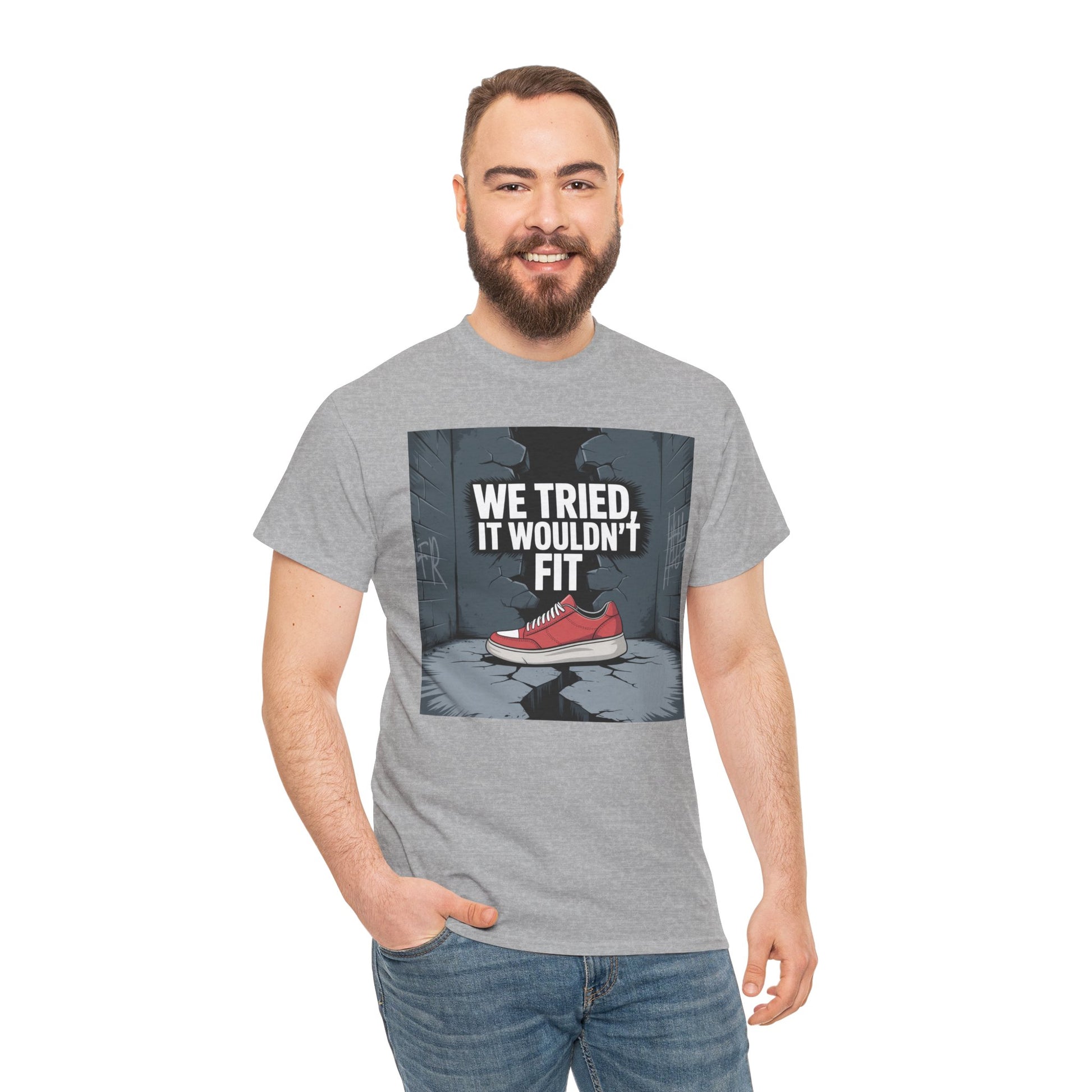 We Tried, It Wouldn't Fit T‑Shirt — Funny Shoe Locker Room Gym Tee Printify