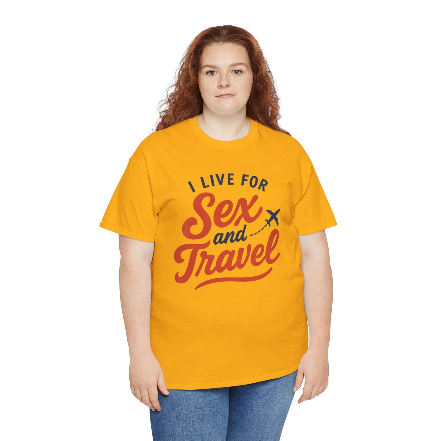 Sex and Travel T-Shirt — I Live For Sex and Travel Graphic Tee