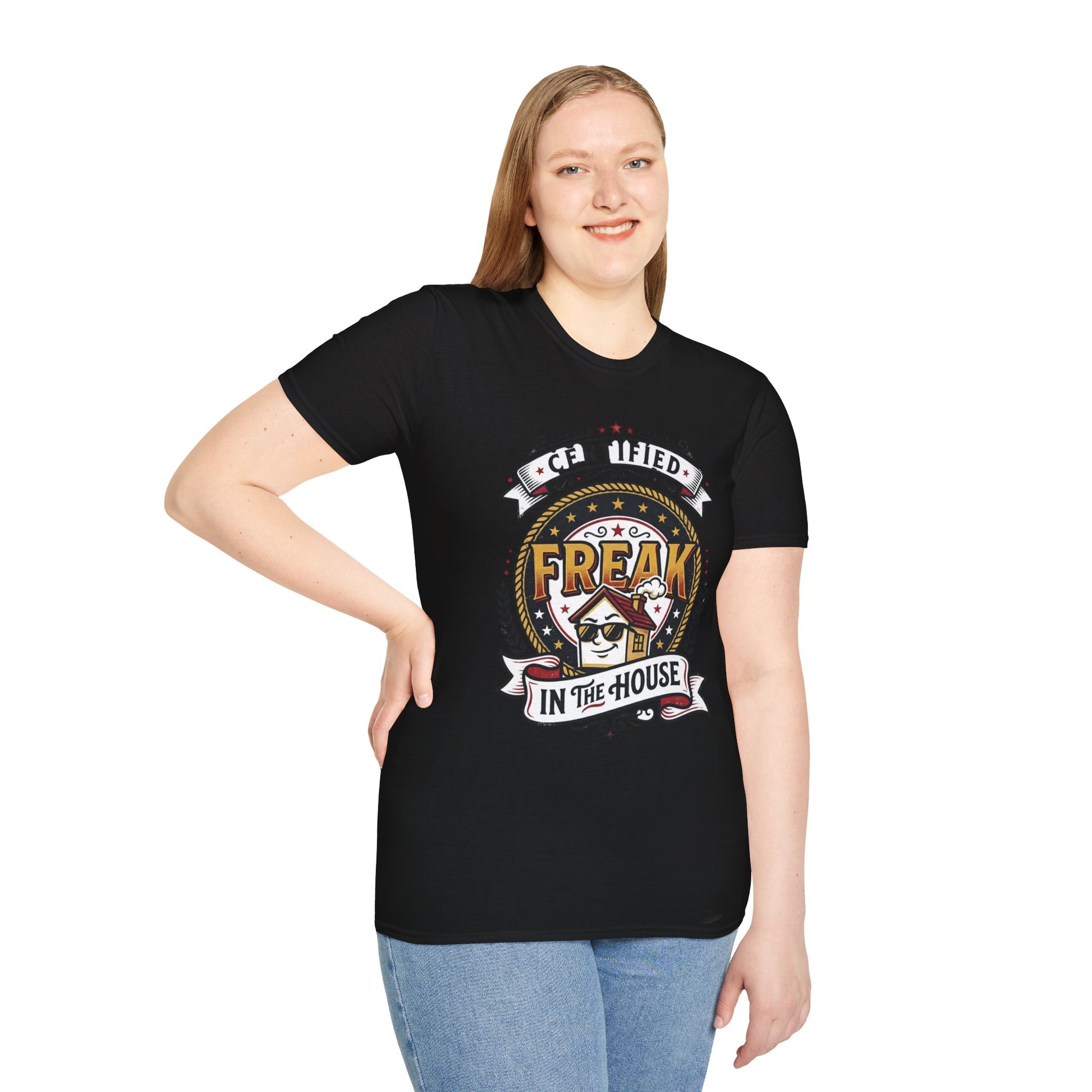 Certified Freak In The House Graphic T-Shirt Printify