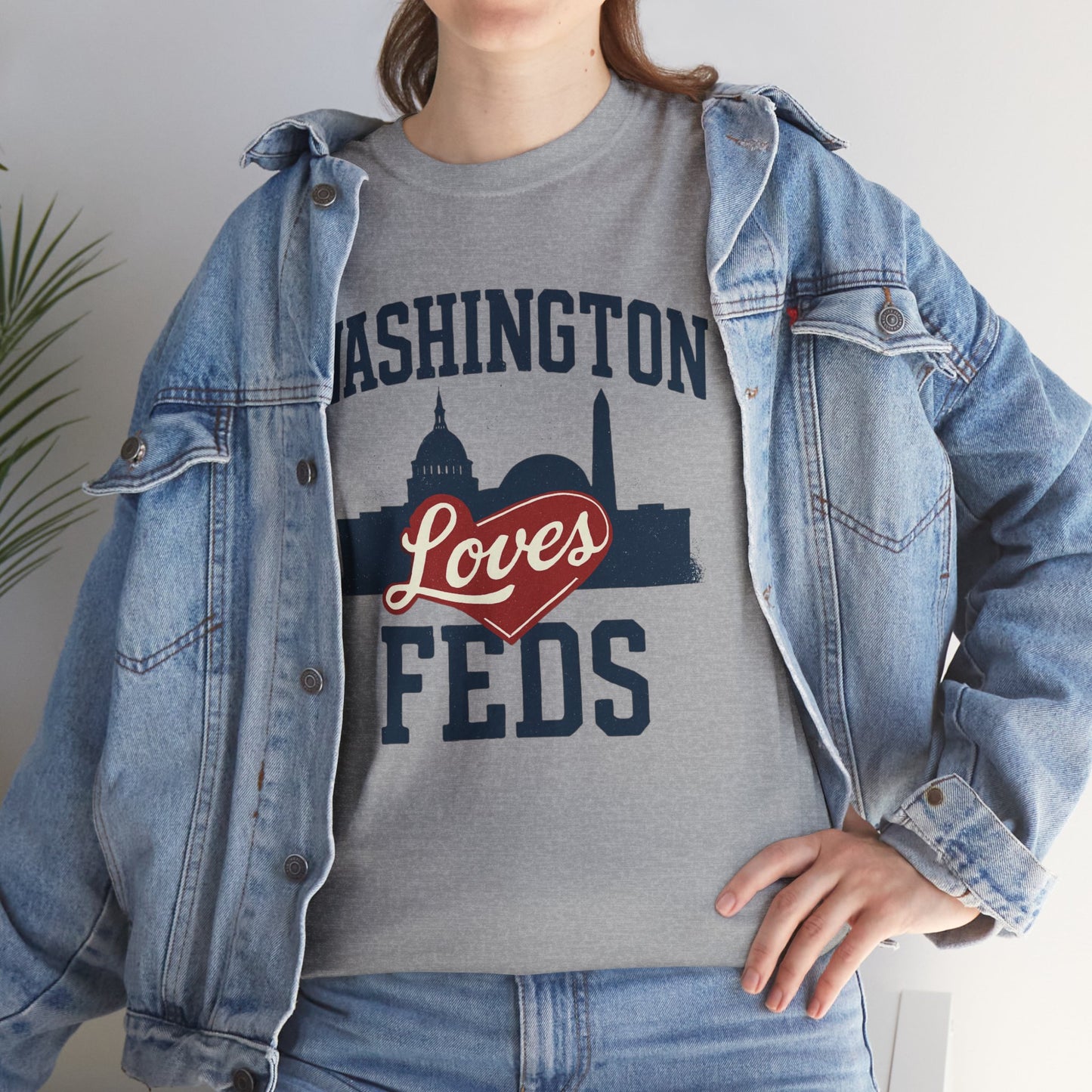 Washington Loves Feds T-Shirt — Patriotic DC Skyline Tee