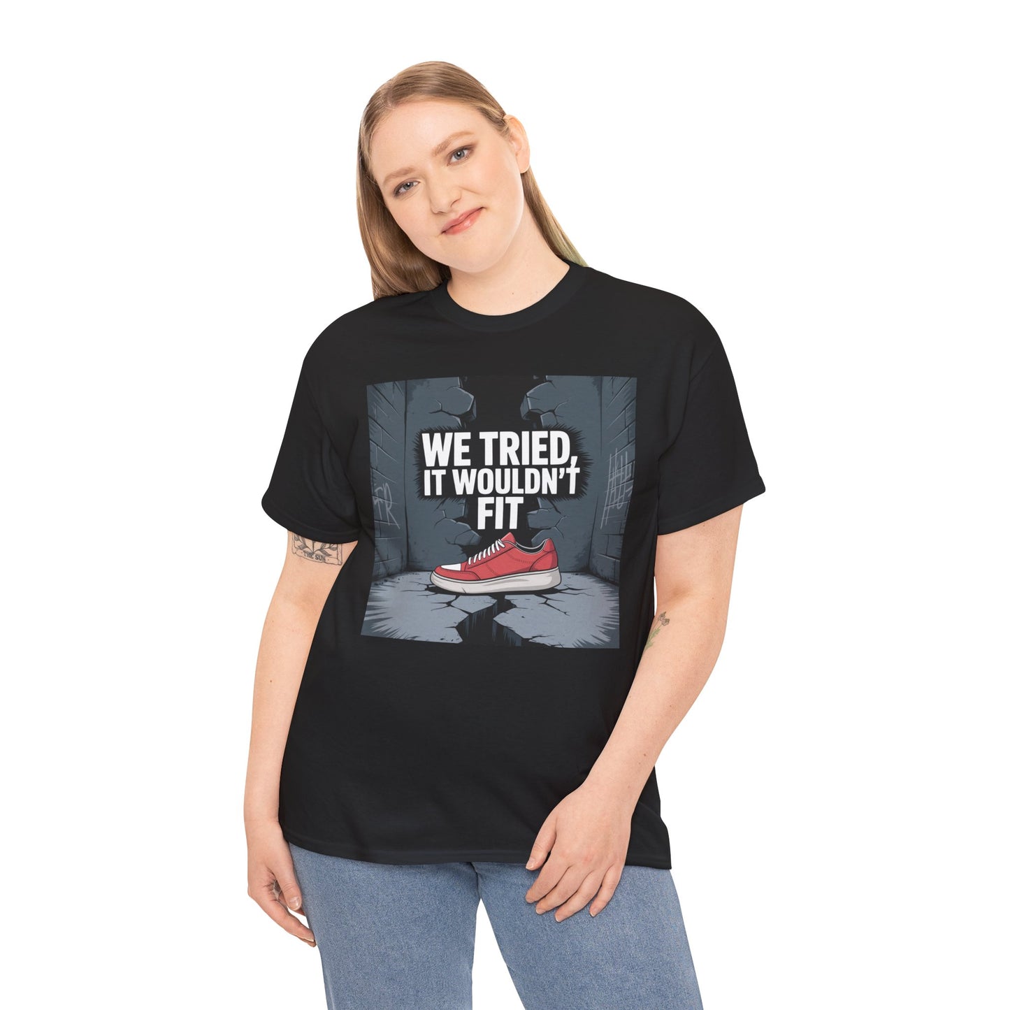 We Tried, It Wouldn't Fit T‑Shirt — Funny Shoe Locker Room Gym Tee Printify