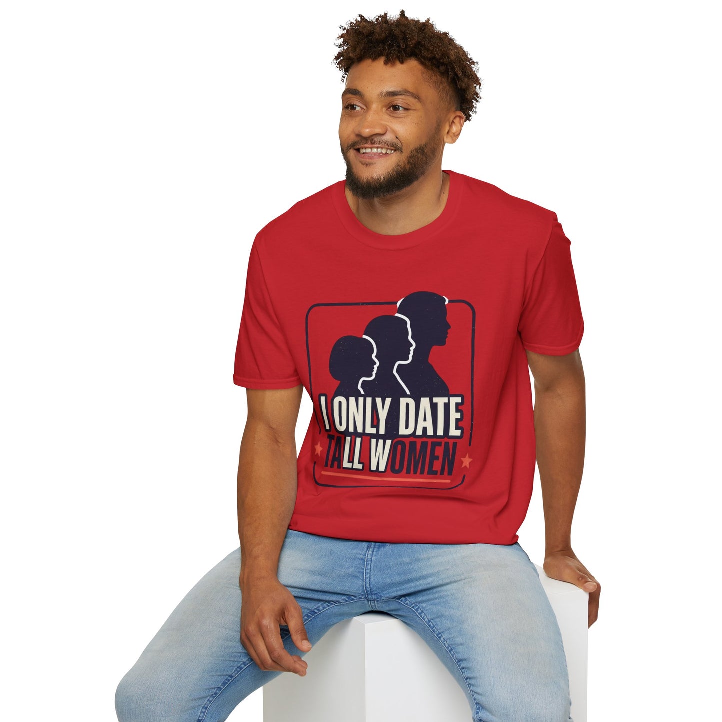 I Only Date Tall Women T-Shirt — Funny Tall Women Pride Tee