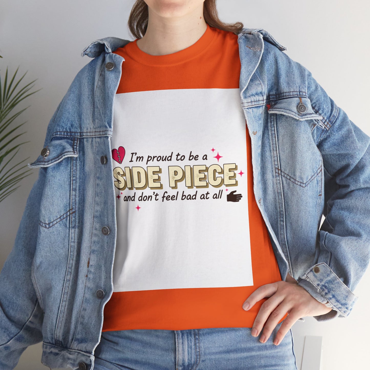 Side Piece Funny Graphic Tee — "I’m Proud to Be a Side Piece and Don’t Feel Bad at All" Printify
