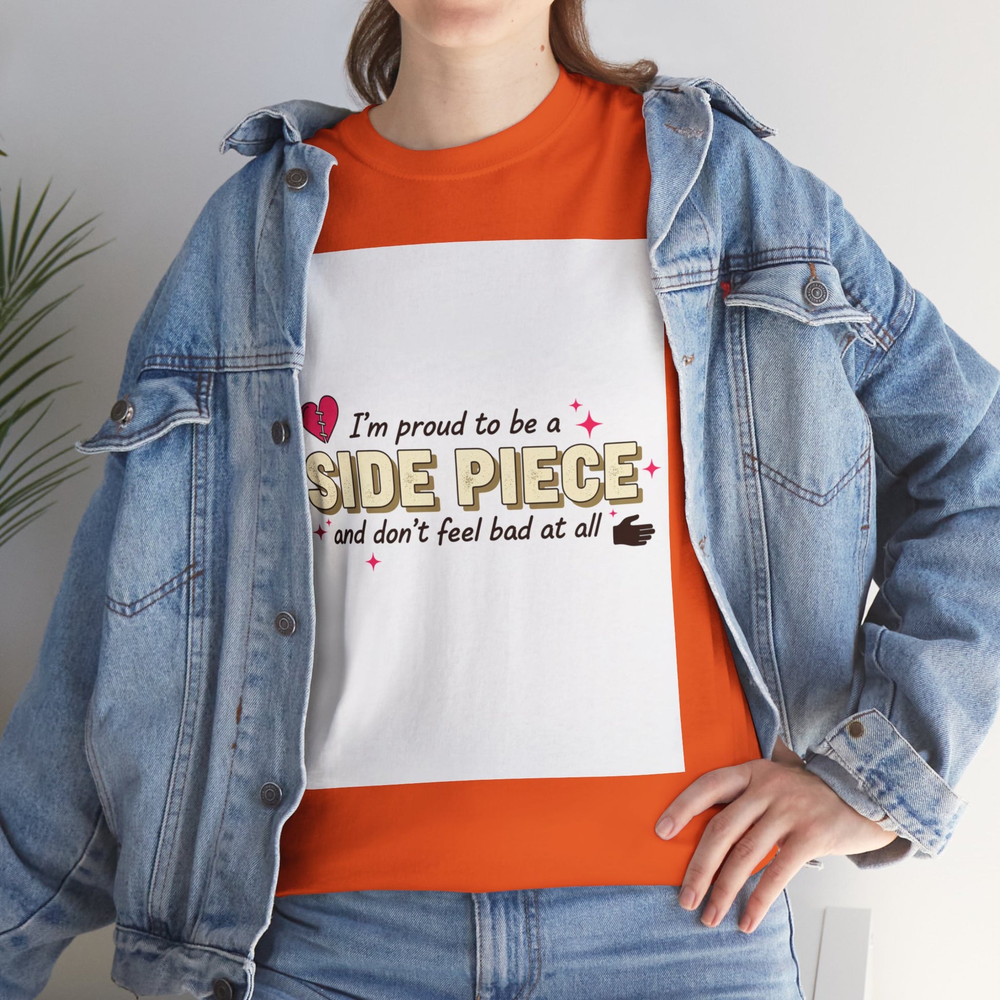 Side Piece Funny Graphic Tee — "I’m Proud to Be a Side Piece and Don’t Feel Bad at All" Printify