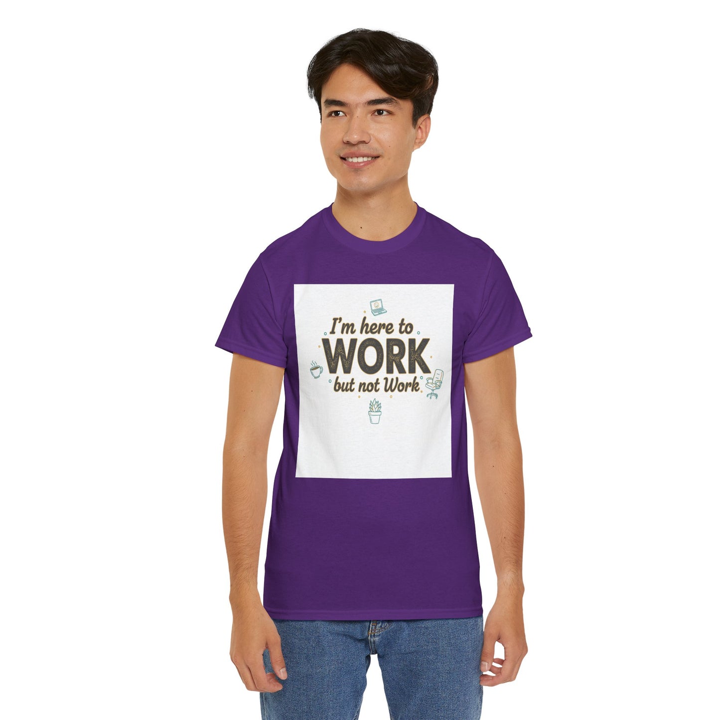 Work From Home Tee — "I'm Here to Work but not Work" Casual Remote Job T‑Shirt