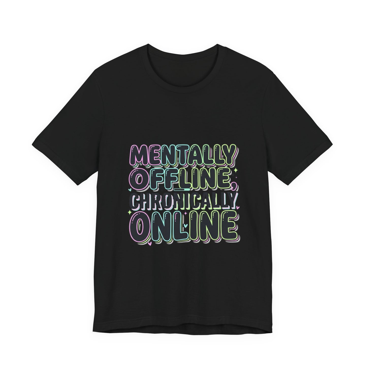 Mentally Offline Unisex Jersey Short Sleeve Tee